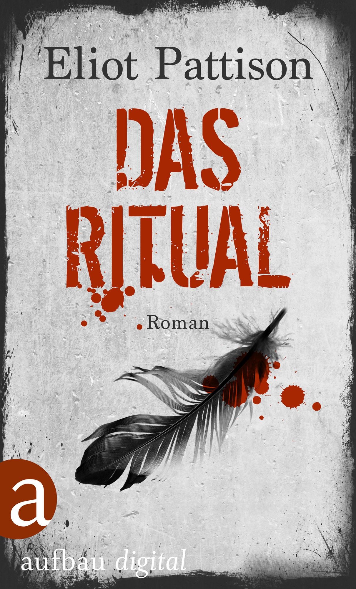 Das Ritual: Roman
