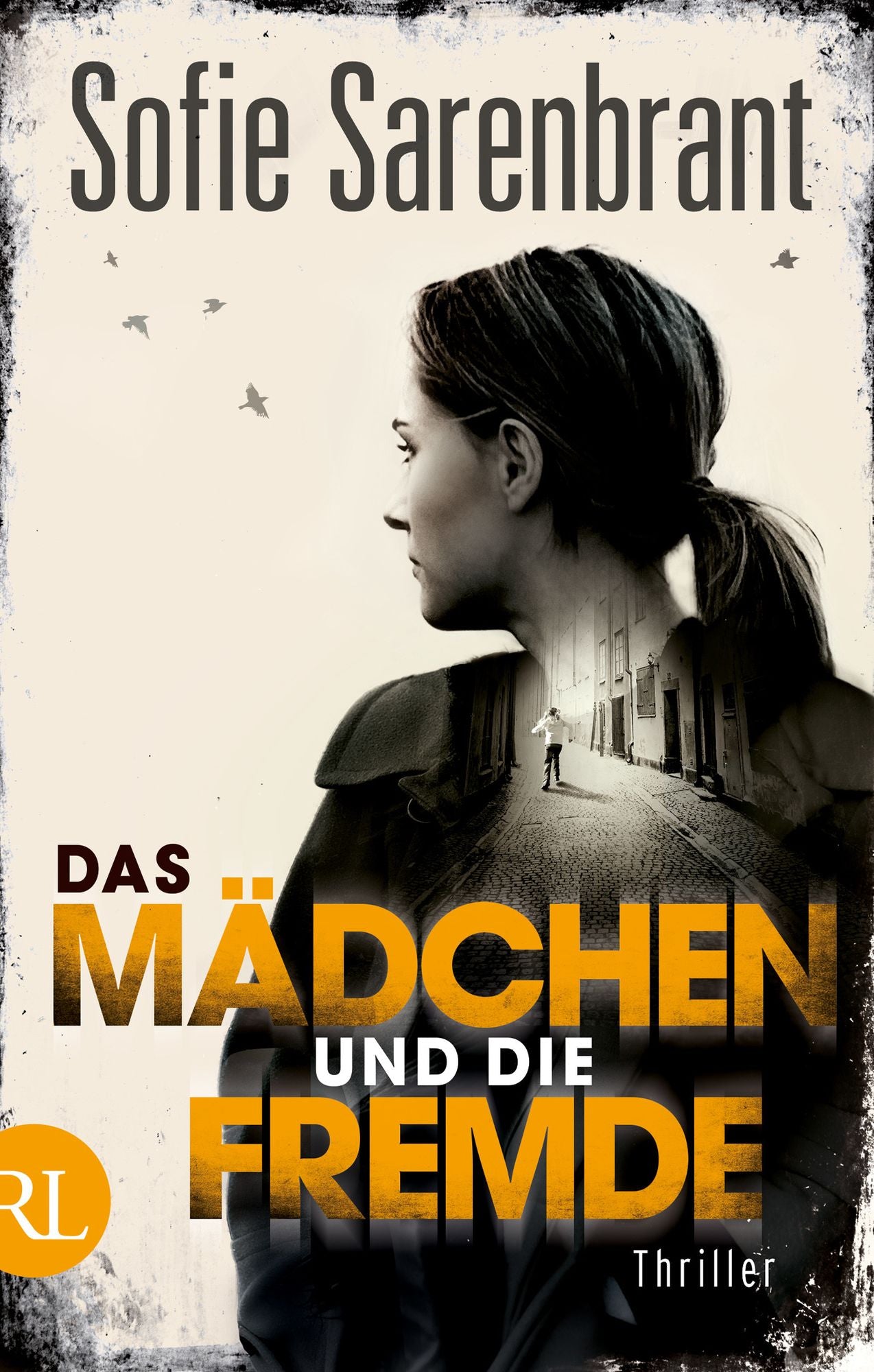 Das Mädchen und die Fremde: Thriller
