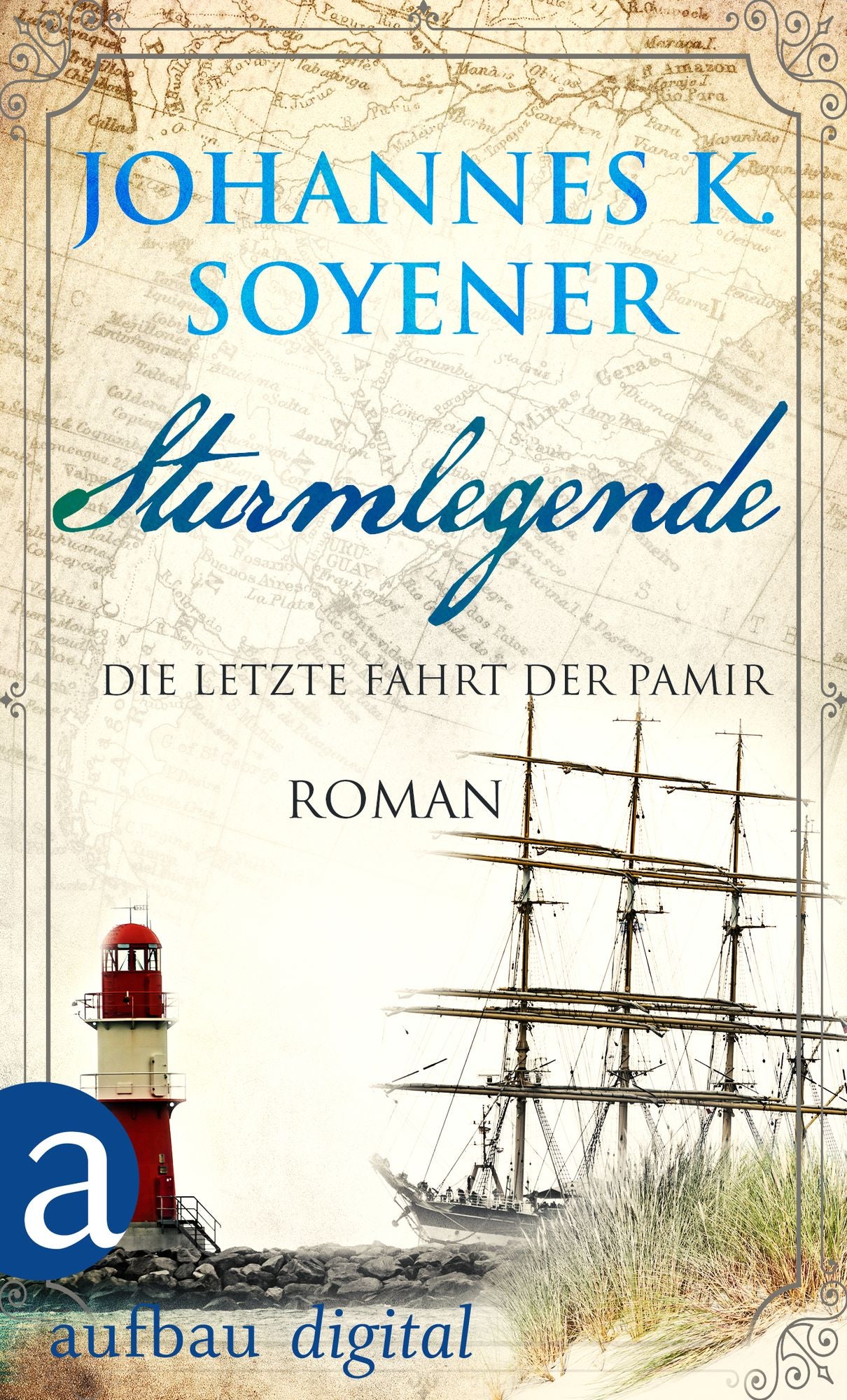 Sturmlegende: Die letzte Fahrt der Pamir Roman