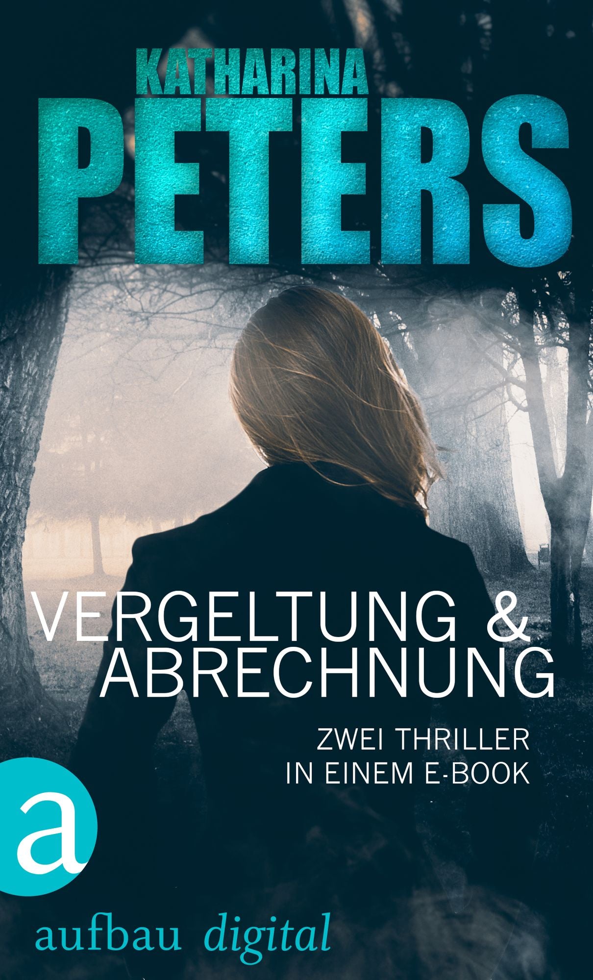 Vergeltung & Abrechnung: Zwei Thriller in einem E-Book