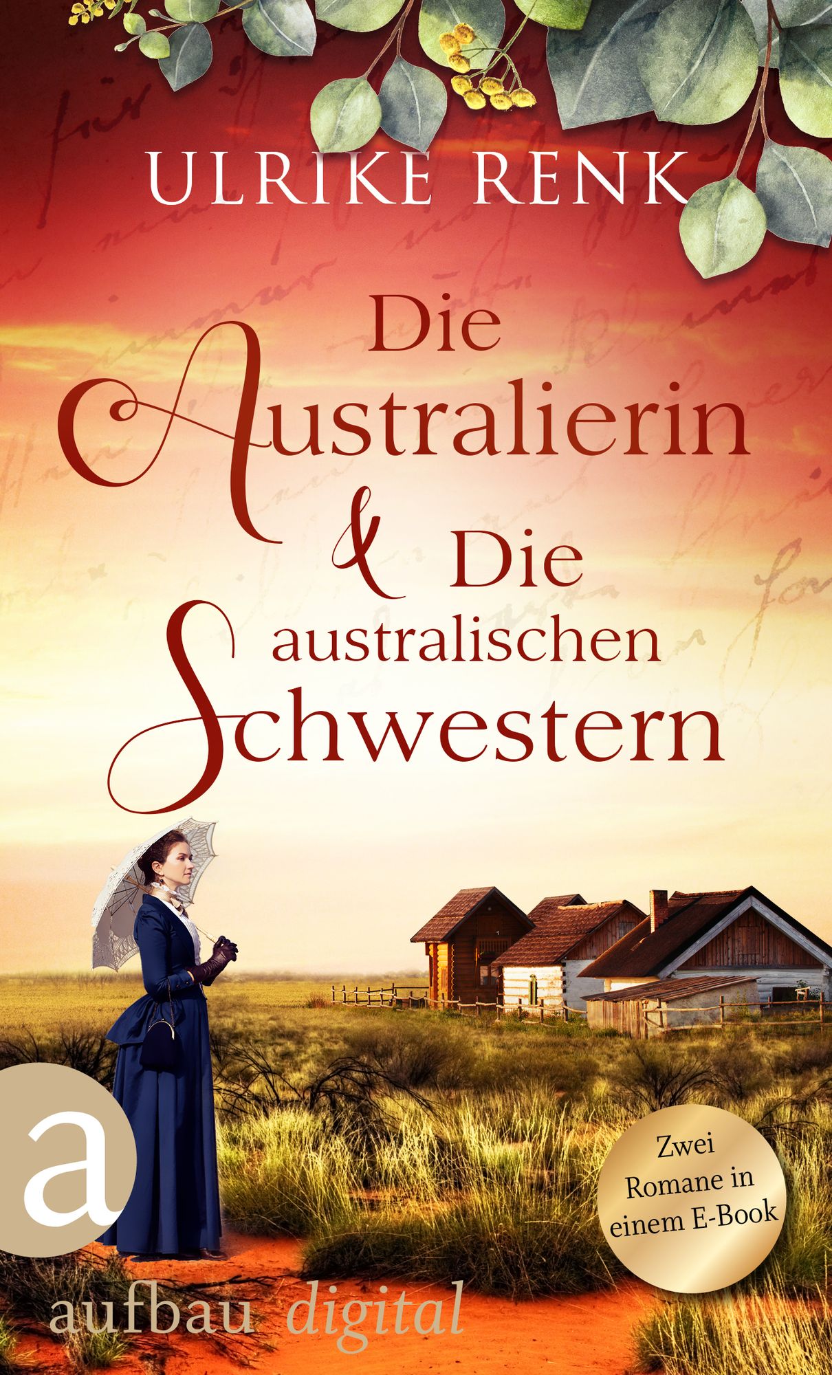 Die Australierin & Die australischen Schwestern: Zwei Romane in einem E-Book
