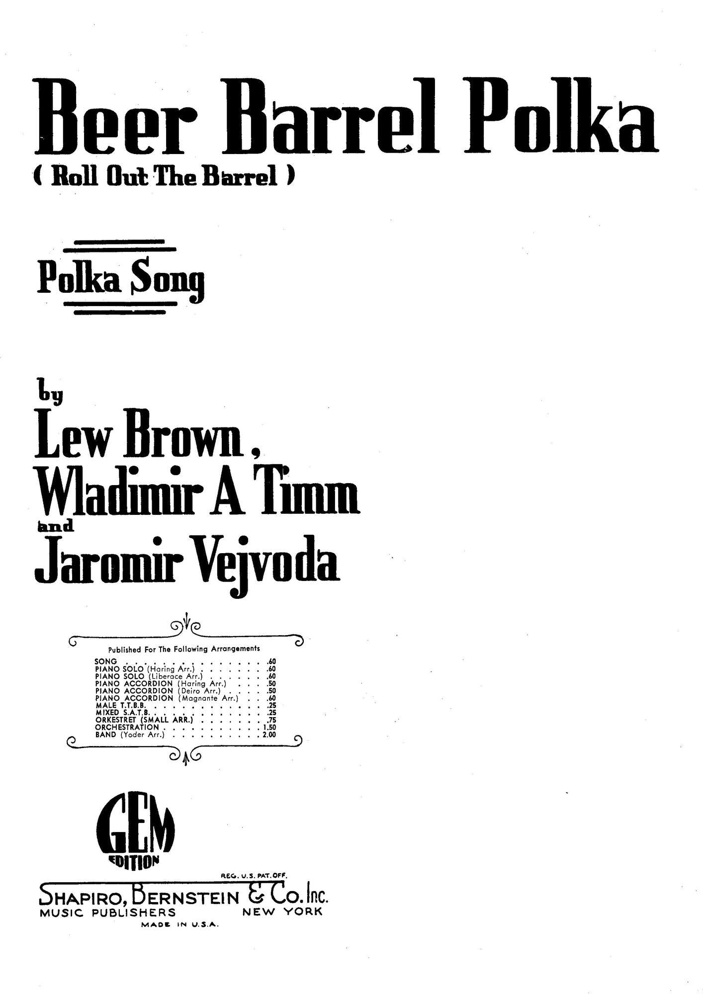Beer Barrel Polka: as performed by Will Glahé, also known as Roll Out the Barrel or Rosamunde in German version