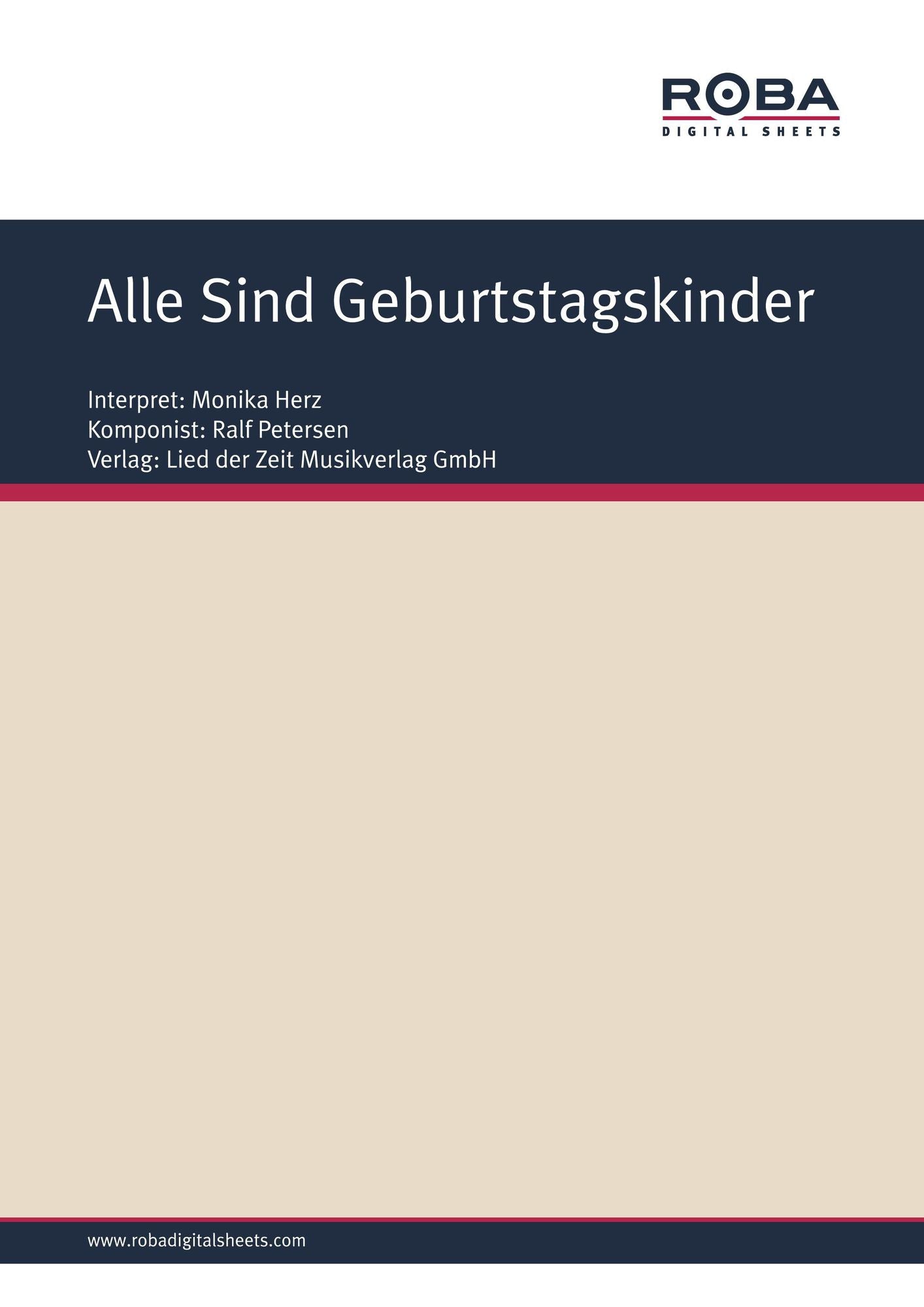 Alle Sind Geburtstagskinder : Single Songbook; as performed by Monika Herz