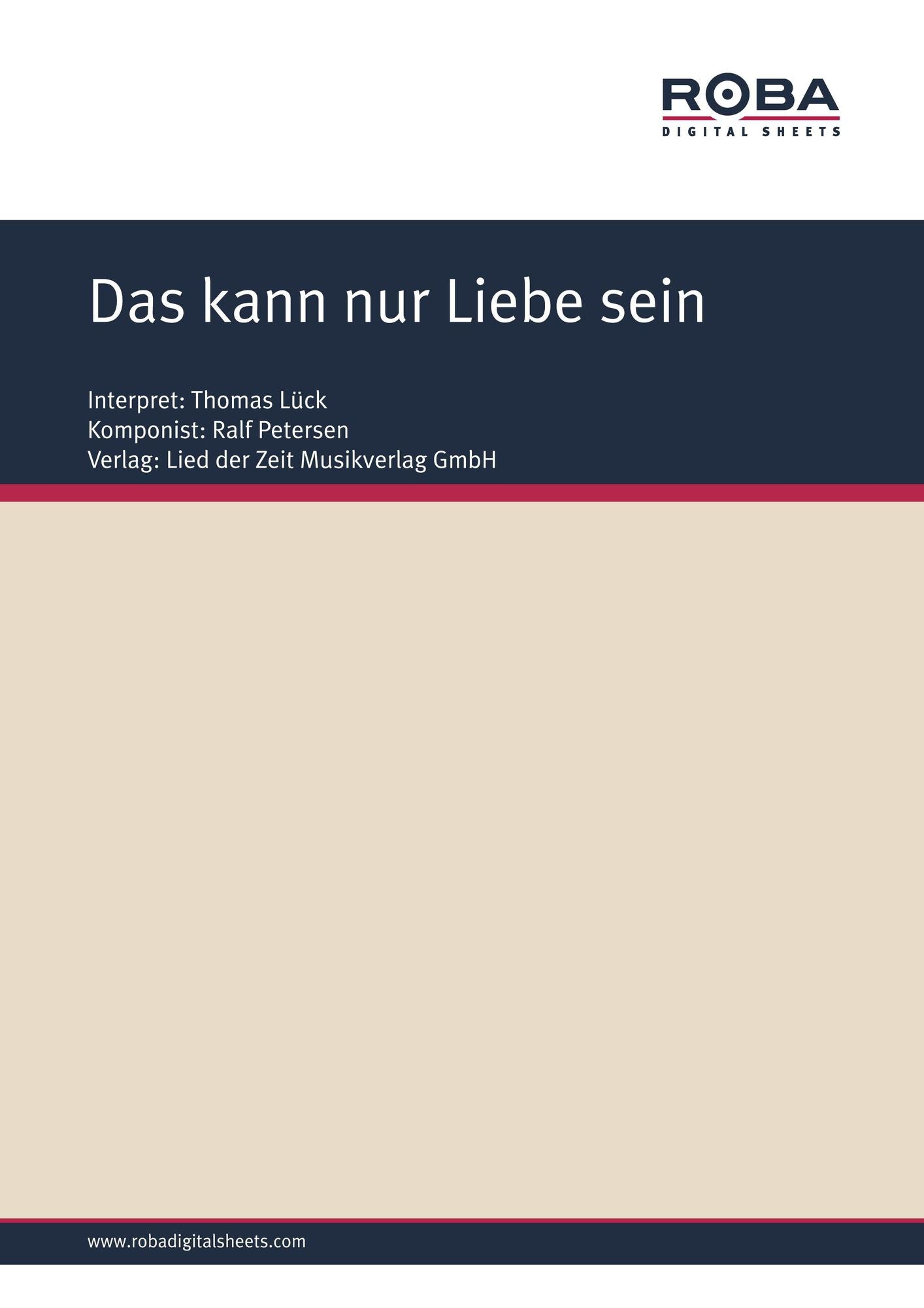 Das kann nur Liebe sein: Single Songbook; as performed by Thomas Lück