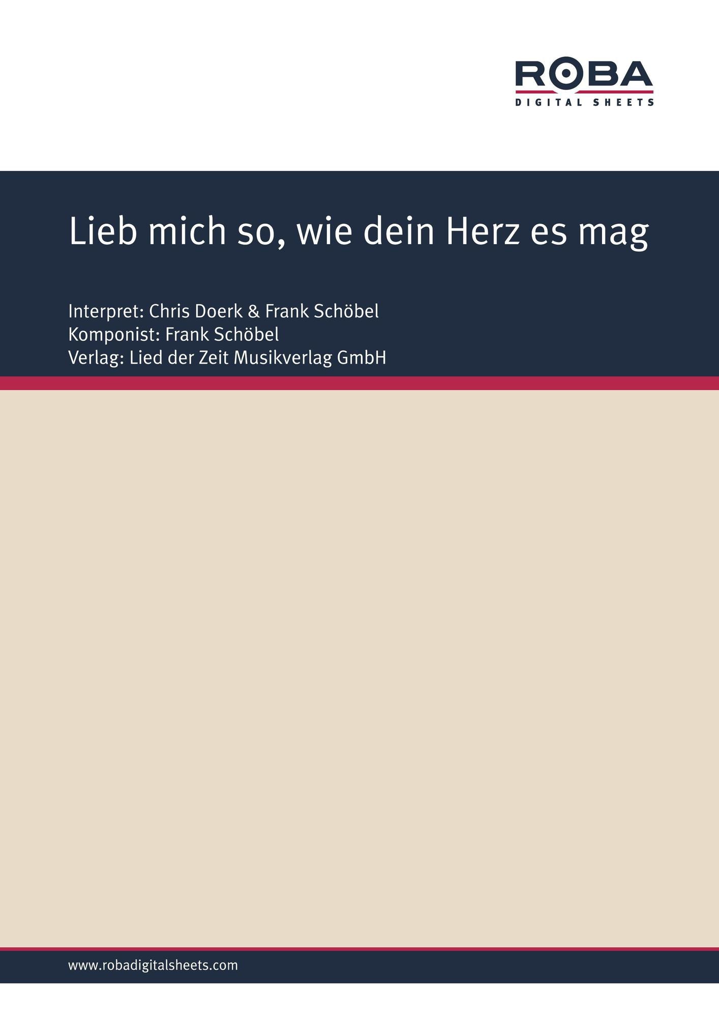 Lieb mich so, wie dein Herz es mag : Single Songbook; as performed by Chris Doerk & Frank Schöbel