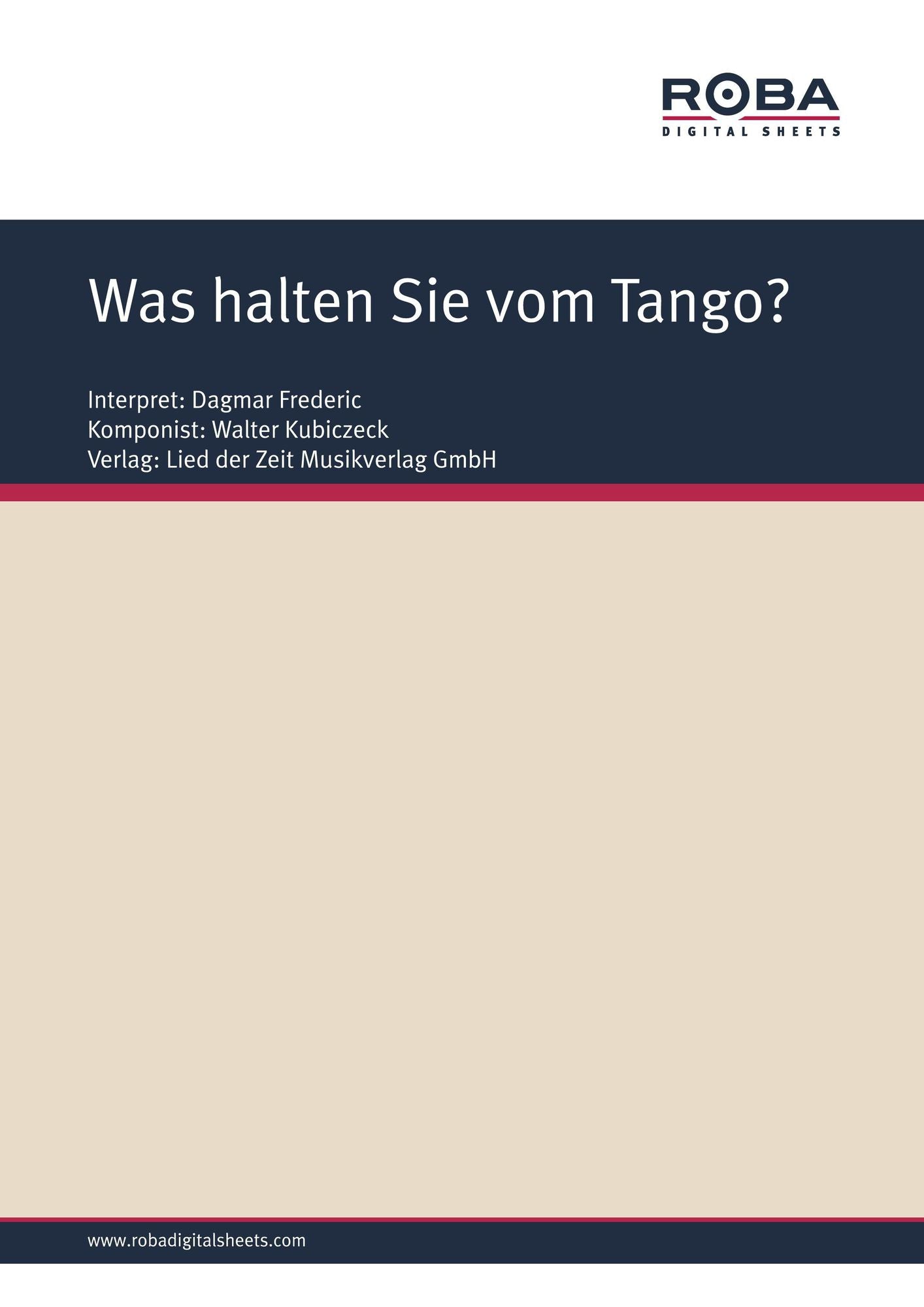 Was halten Sie vom Tango? : Single Songbook; as performed by Dagmar Frederic