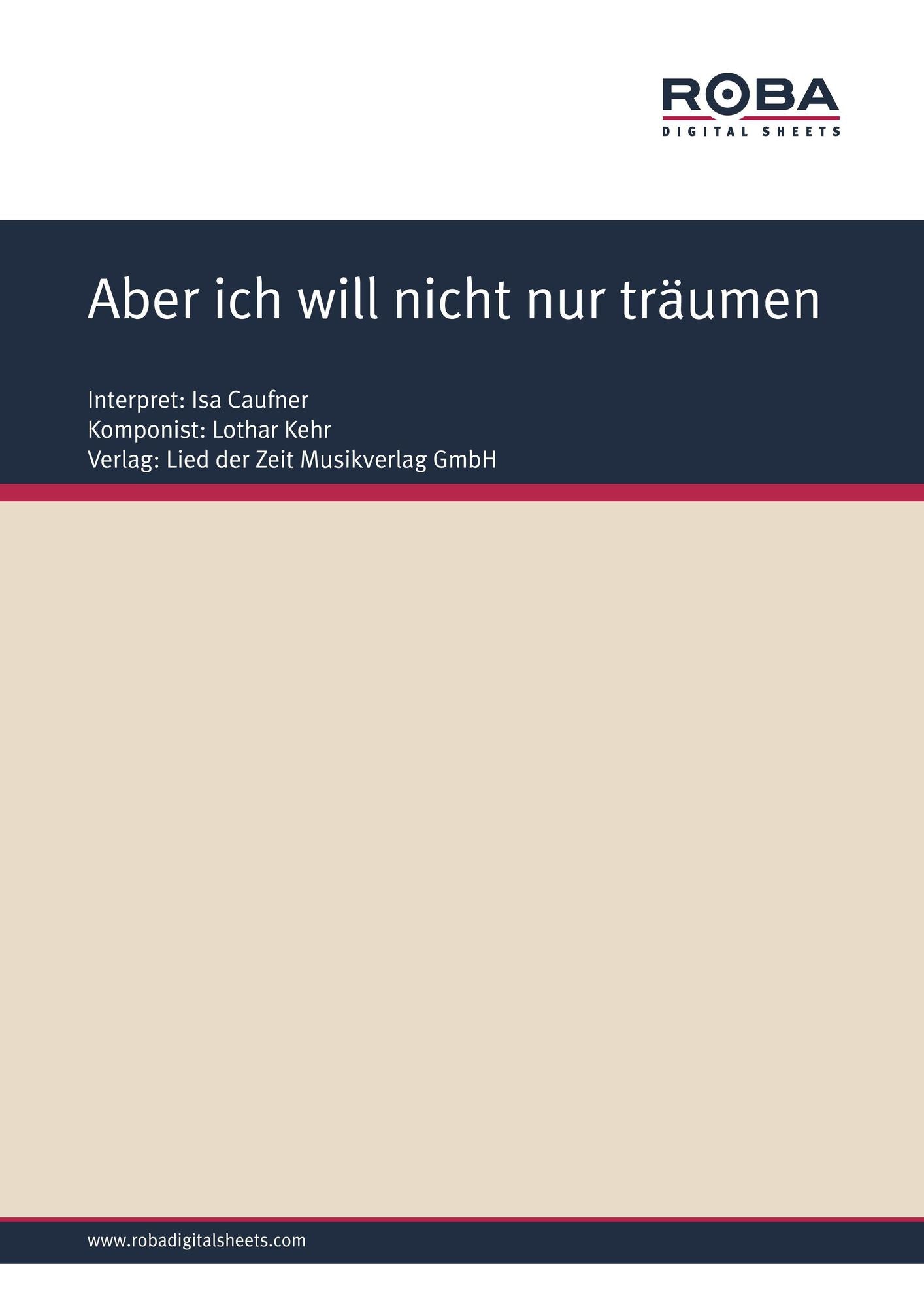 Aber ich will nicht nur träumen : Single Songbook, as performed by Isa Caufner