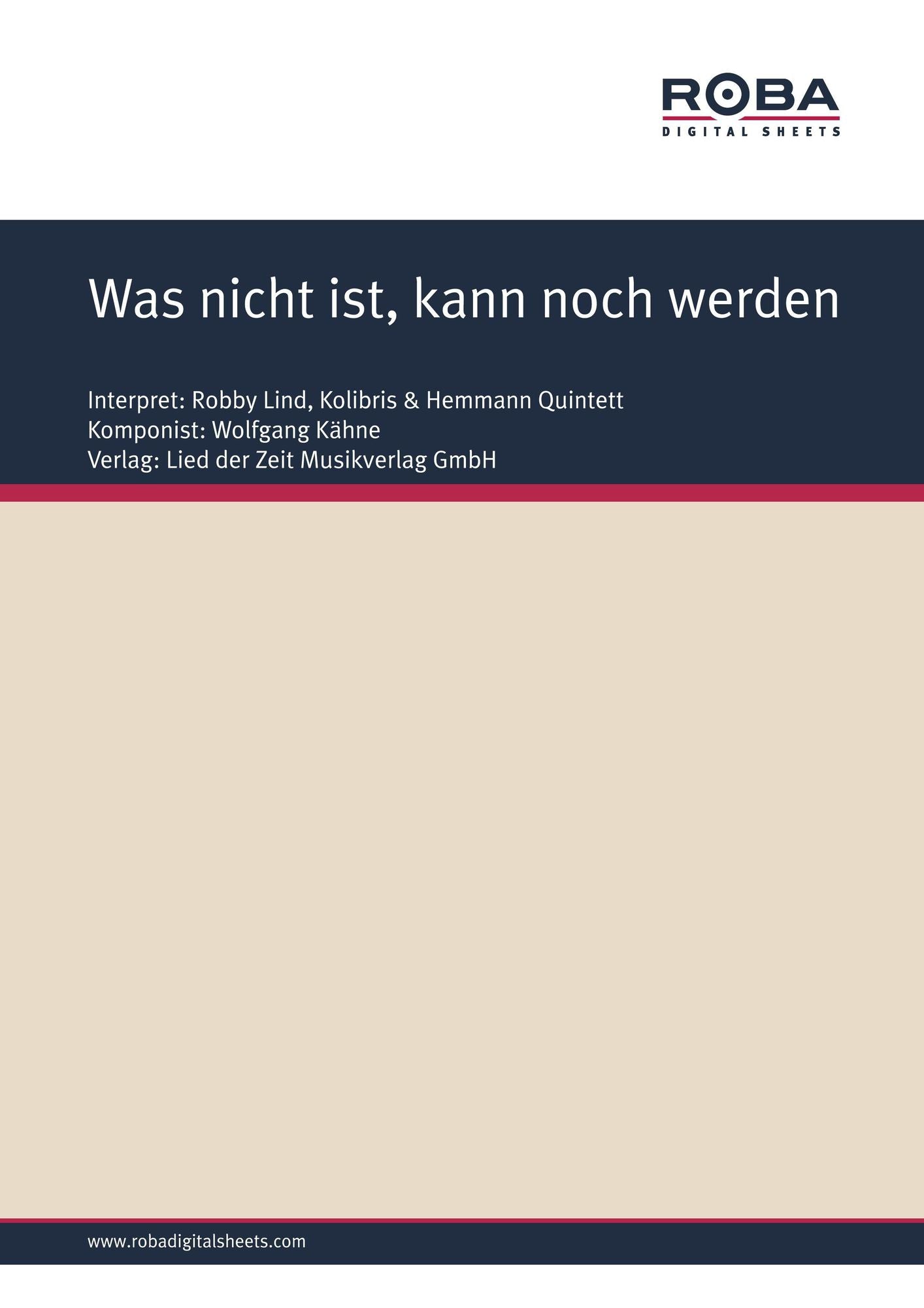 Was nicht ist, kann noch werden: as performed by Robby Lind & Kolibris, Single Songbook
