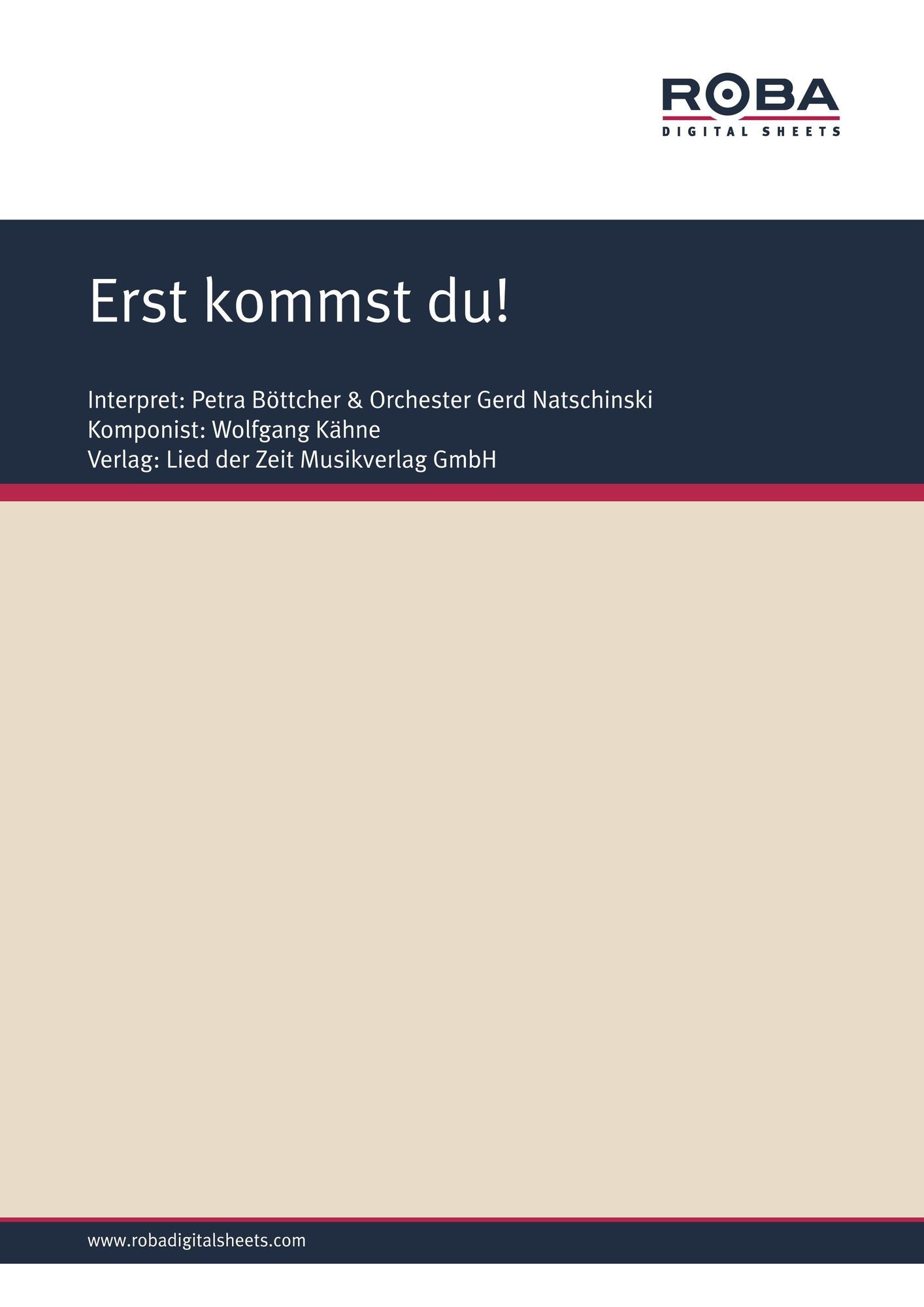 Erst kommst du! : as performed by Petra Böttcher, Single Songbook