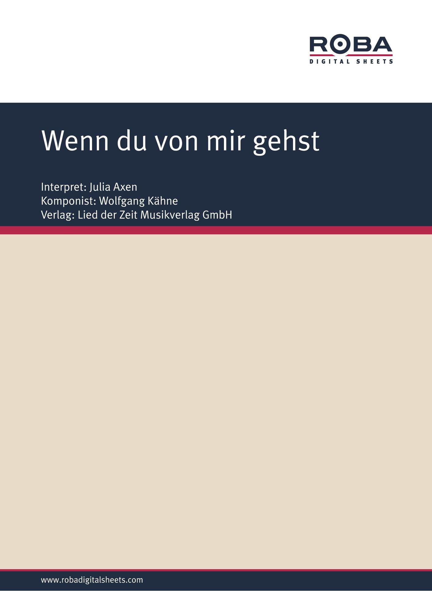 Wenn du von mir gehst : as performed by Julia Axen, Single Songbook