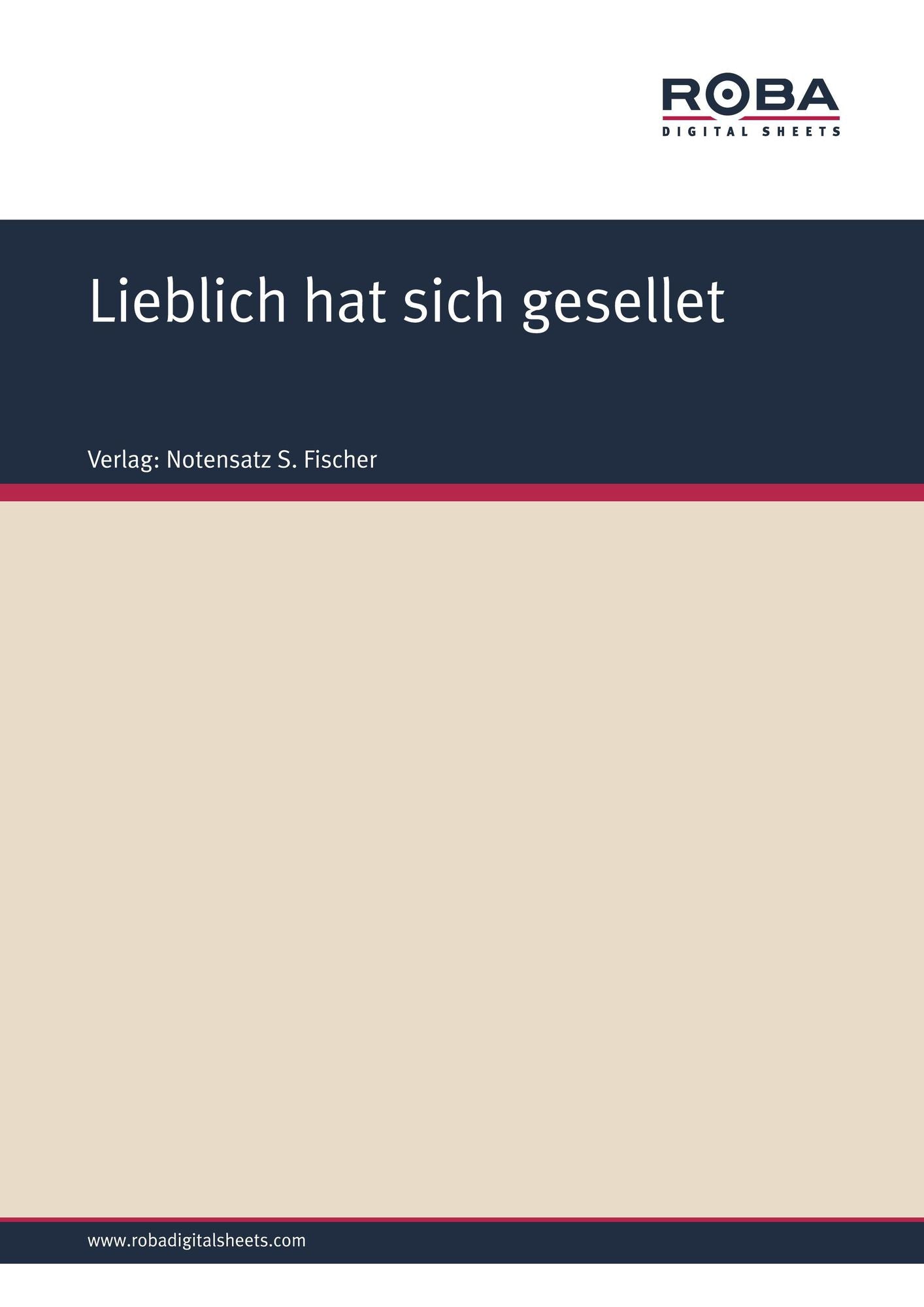 Lieblich hat sich gesellet: Sheet Music