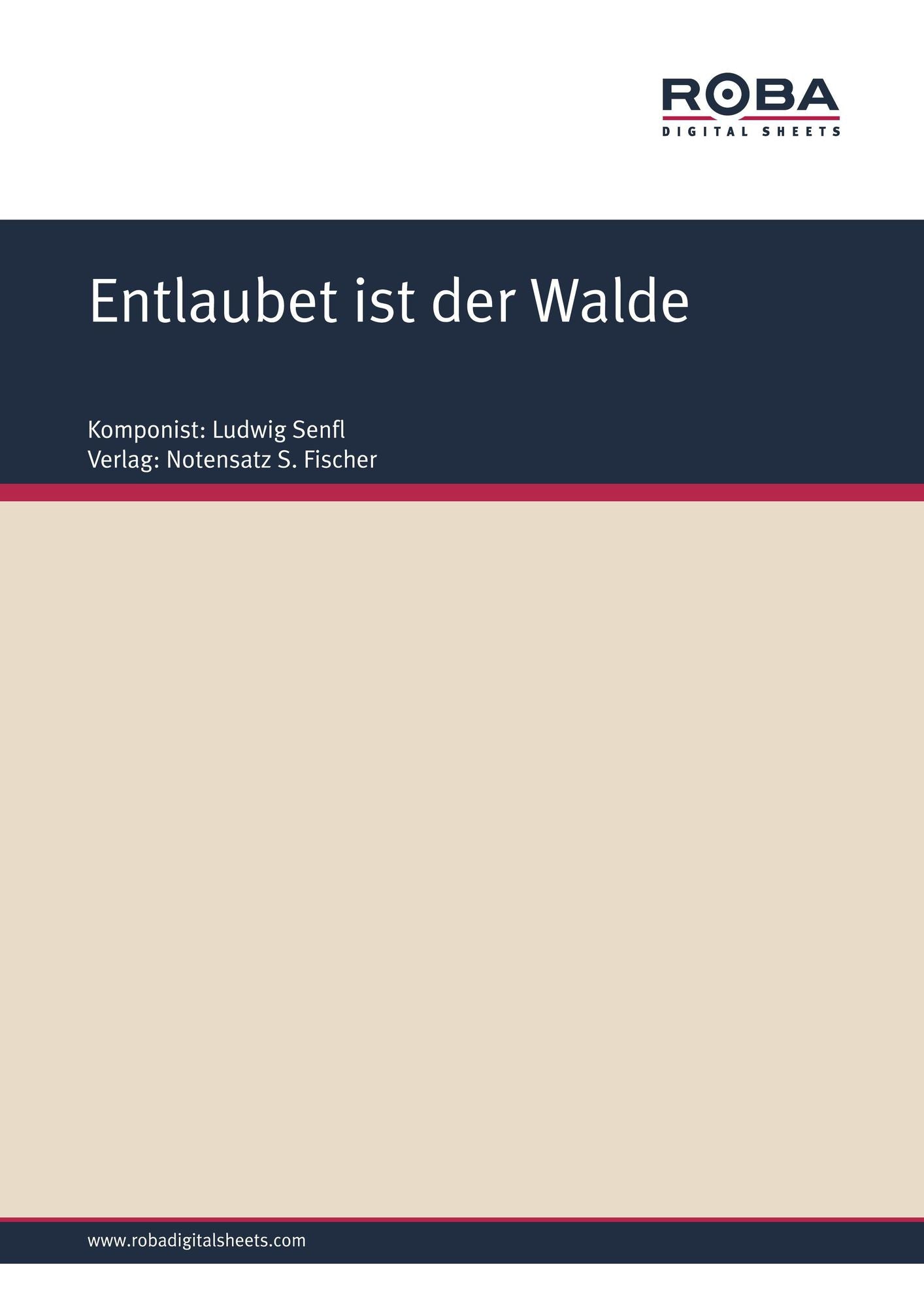 Entlaubet ist der Walde : Sheet Music