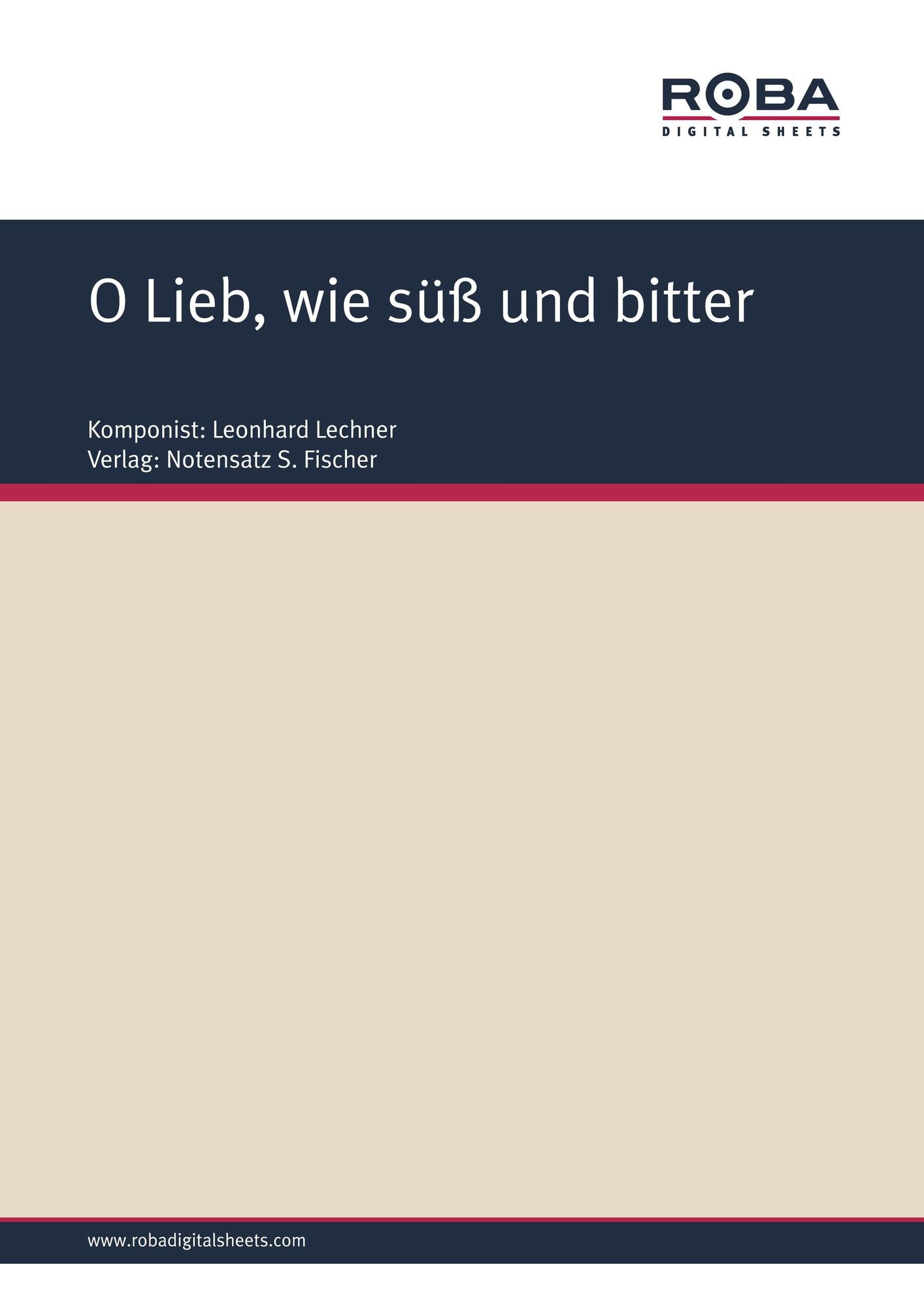 O Lieb, wie süß und bitter : Sheet Music