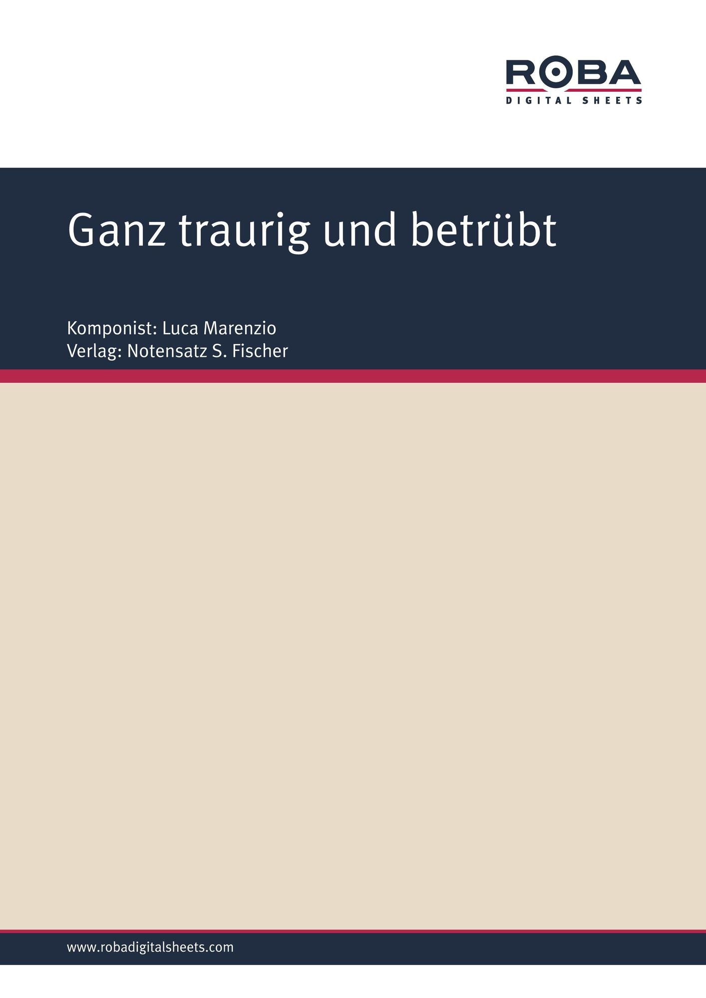 Ganz traurig und betrübt : Sheet Music