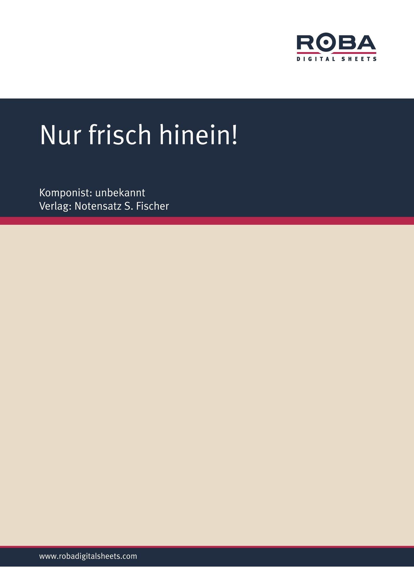 Nur frisch hinein!: Sheet Music