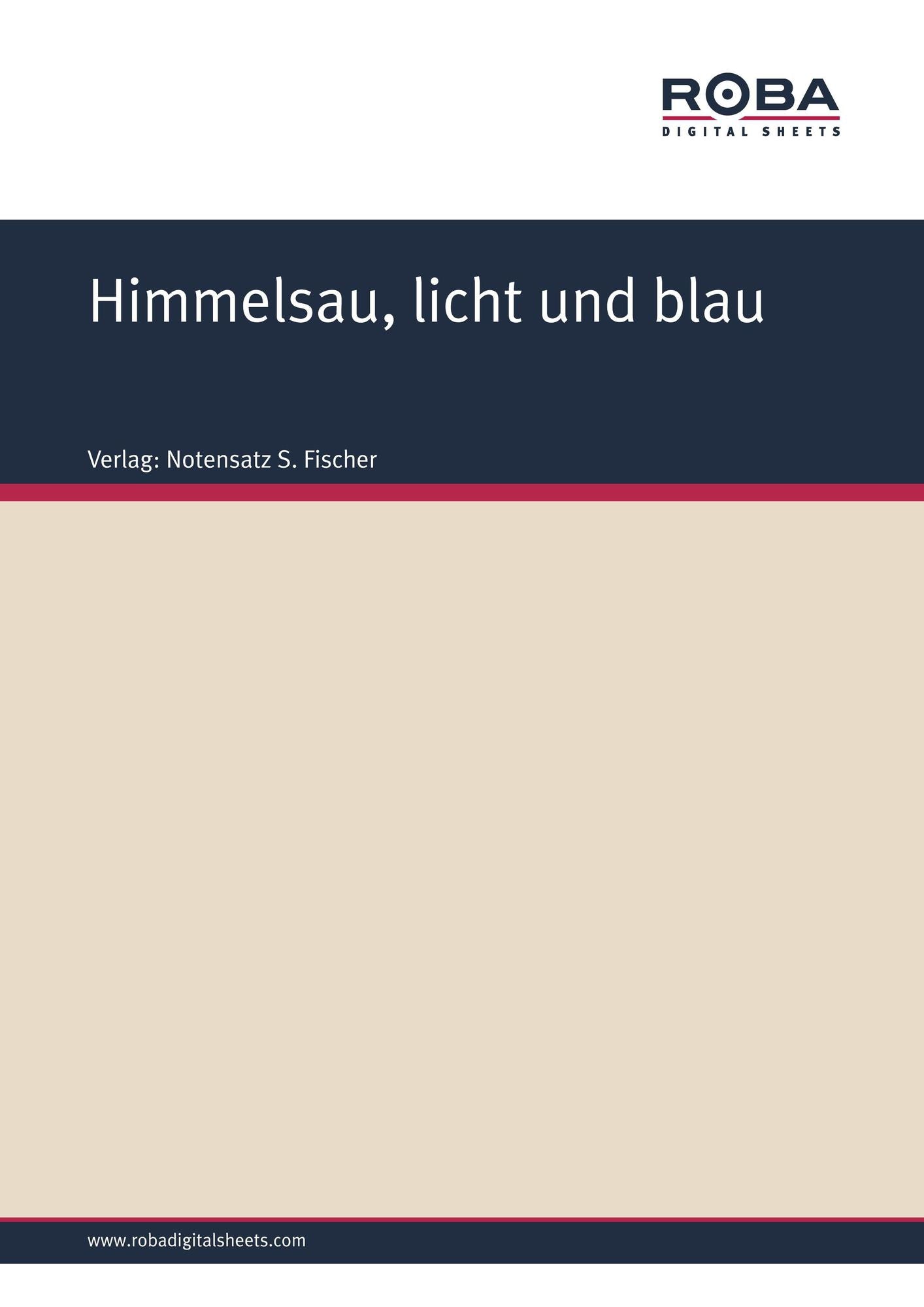 Himmelsau, licht und blau: Sheet Music