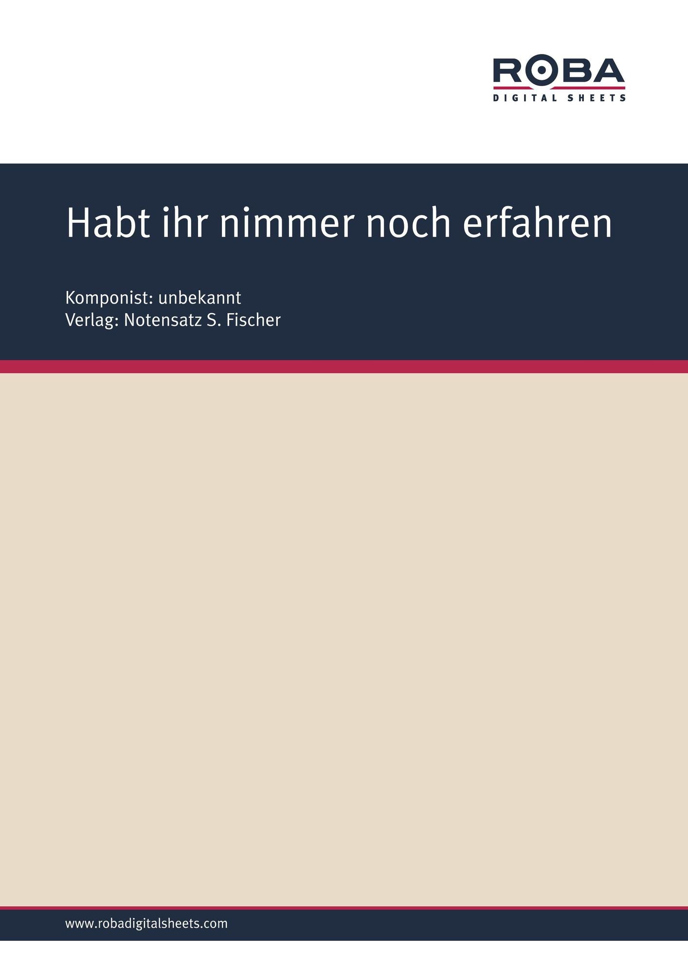 Habt ihr nimmer noch erfahren: Sheet Music