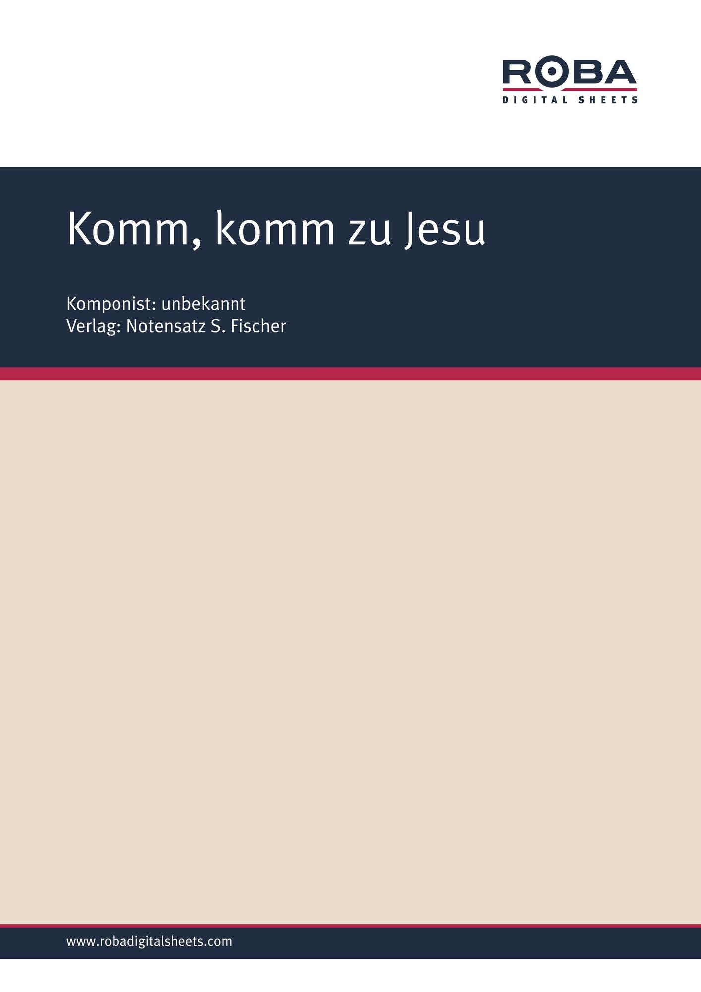 Komm, komm zu Jesu: Sheet Music