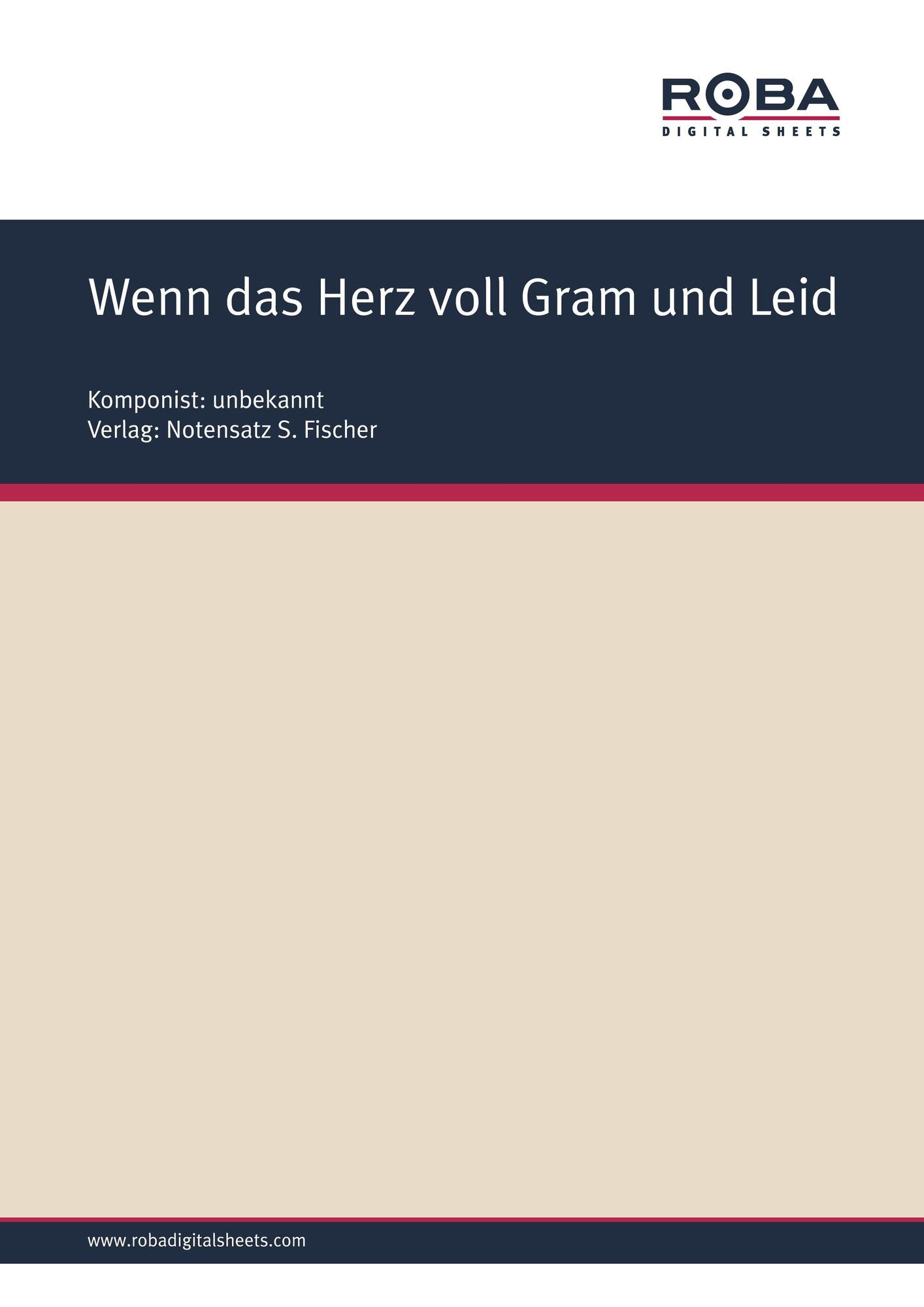 Wenn das Herz voll Gram und Leid: Sheet Music