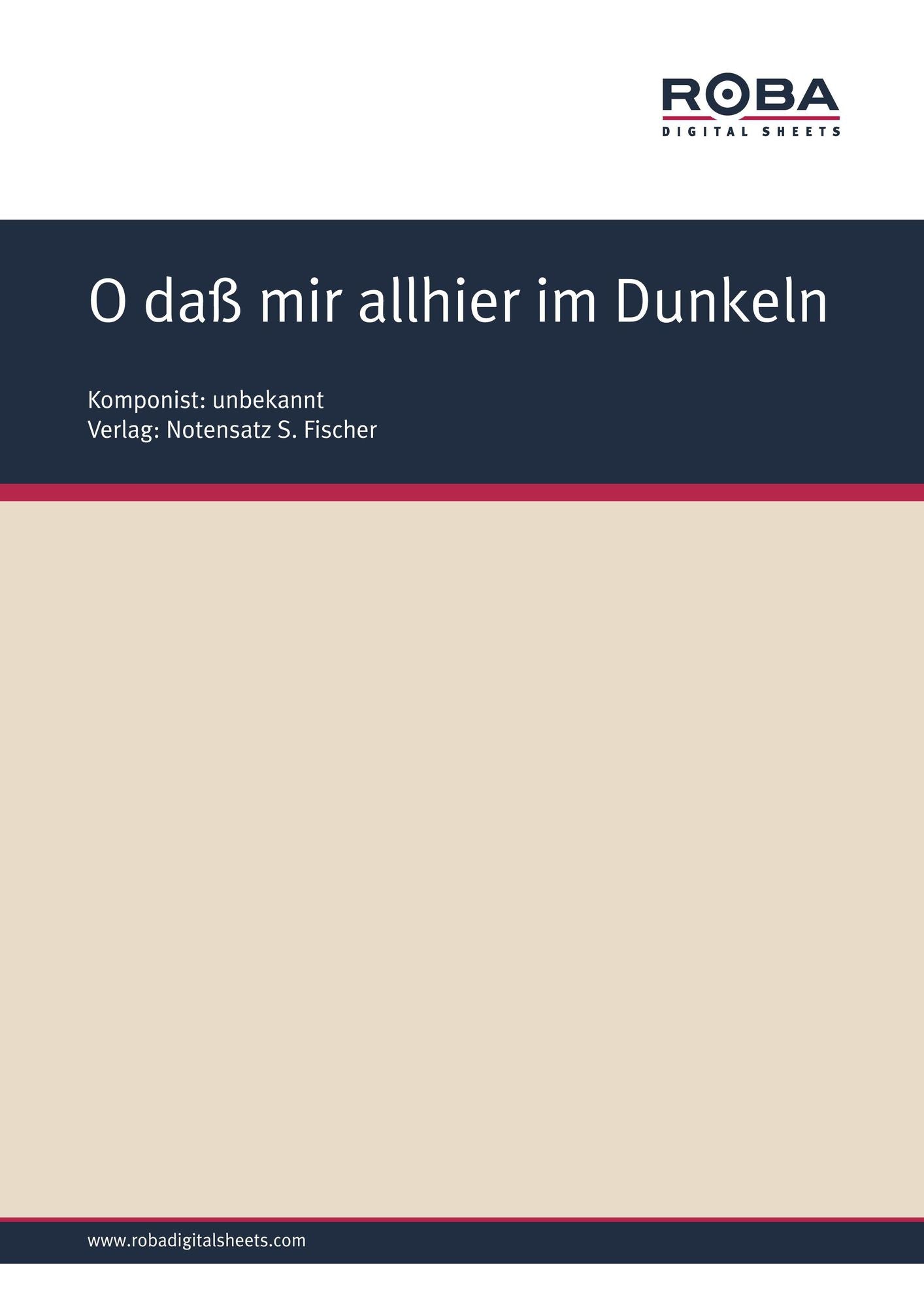 O daß mir allhier im Dunkeln: Sheet Music