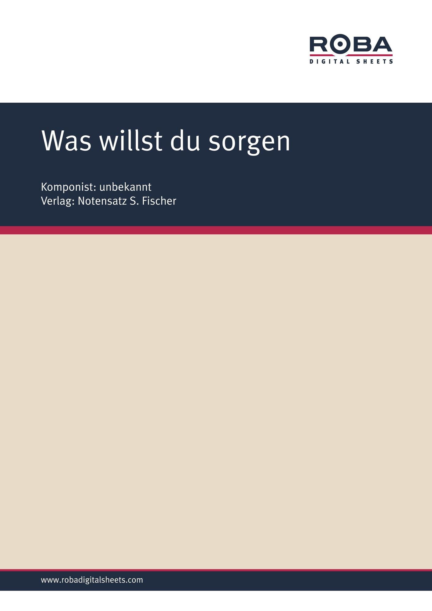 Was willst du sorgen: Sheet Music