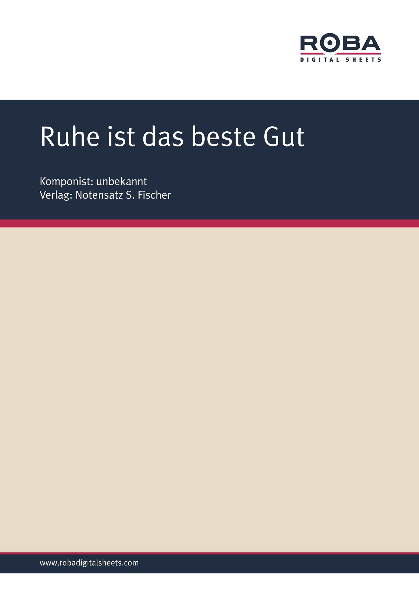 Ruhe ist das beste Gut: Sheet Music