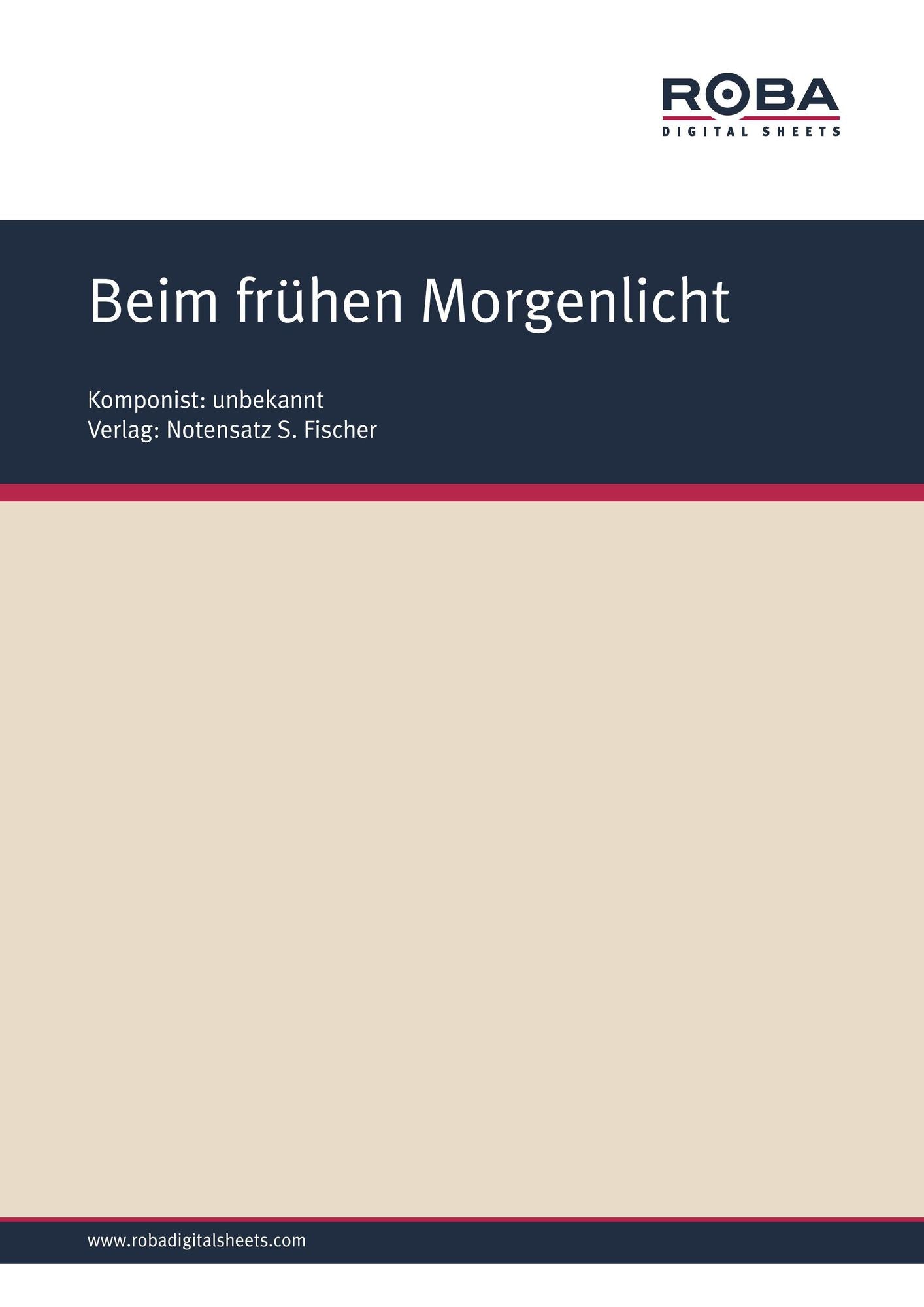 Beim frühen Morgenlicht: Sheet Music