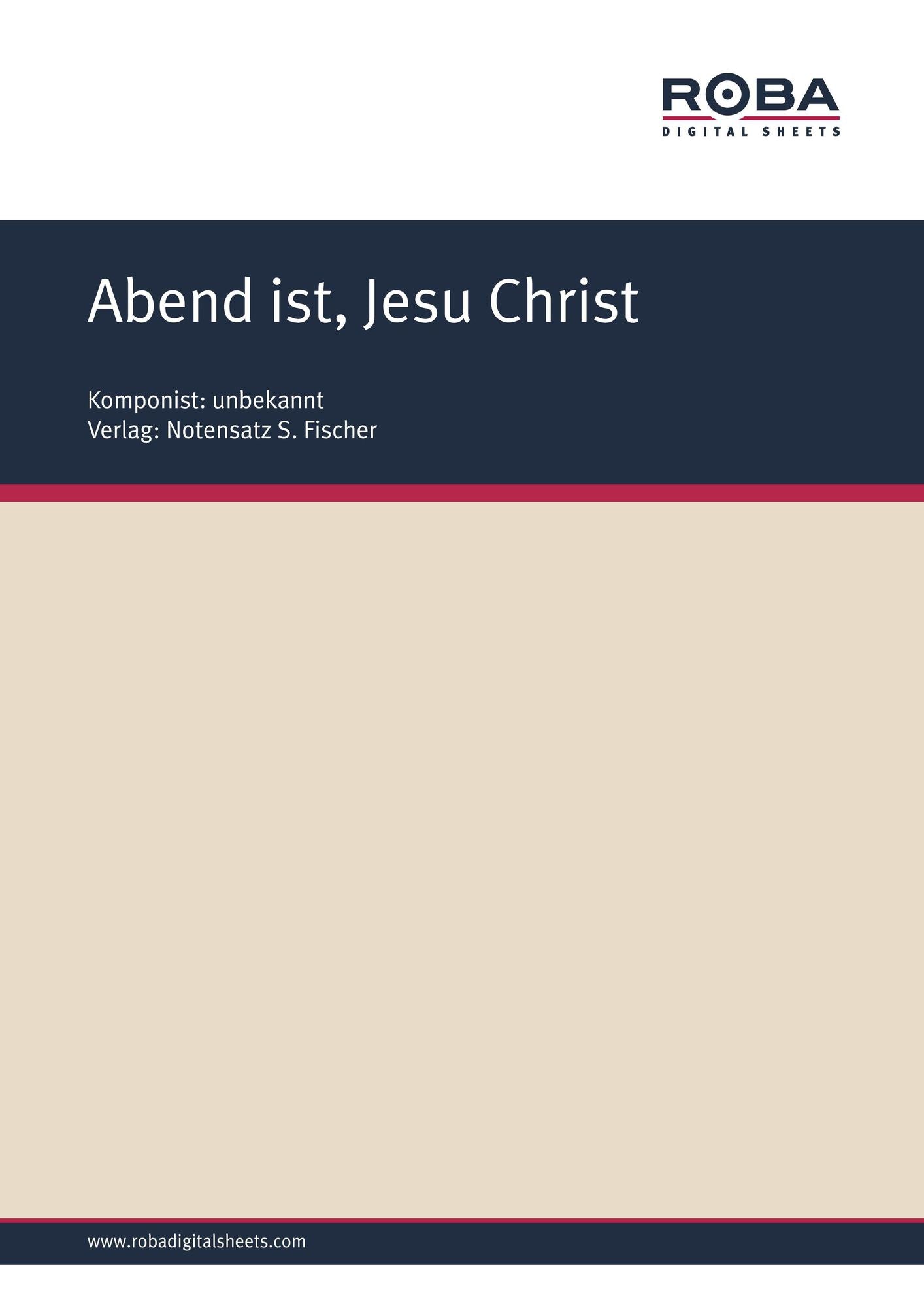 Abend ist, Jesu Christ: Sheet Music