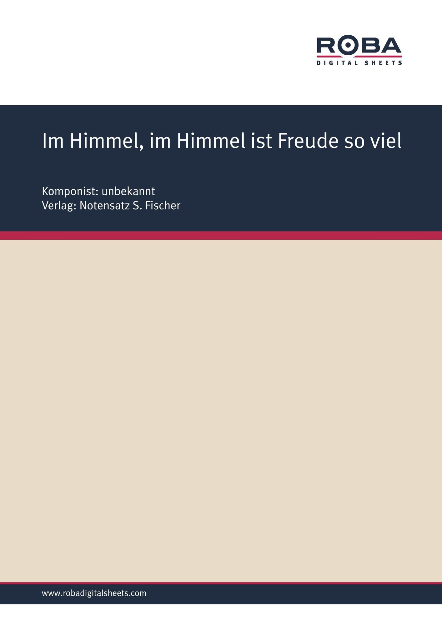 Im Himmel, im Himmel ist Freude so viel: Sheet Music