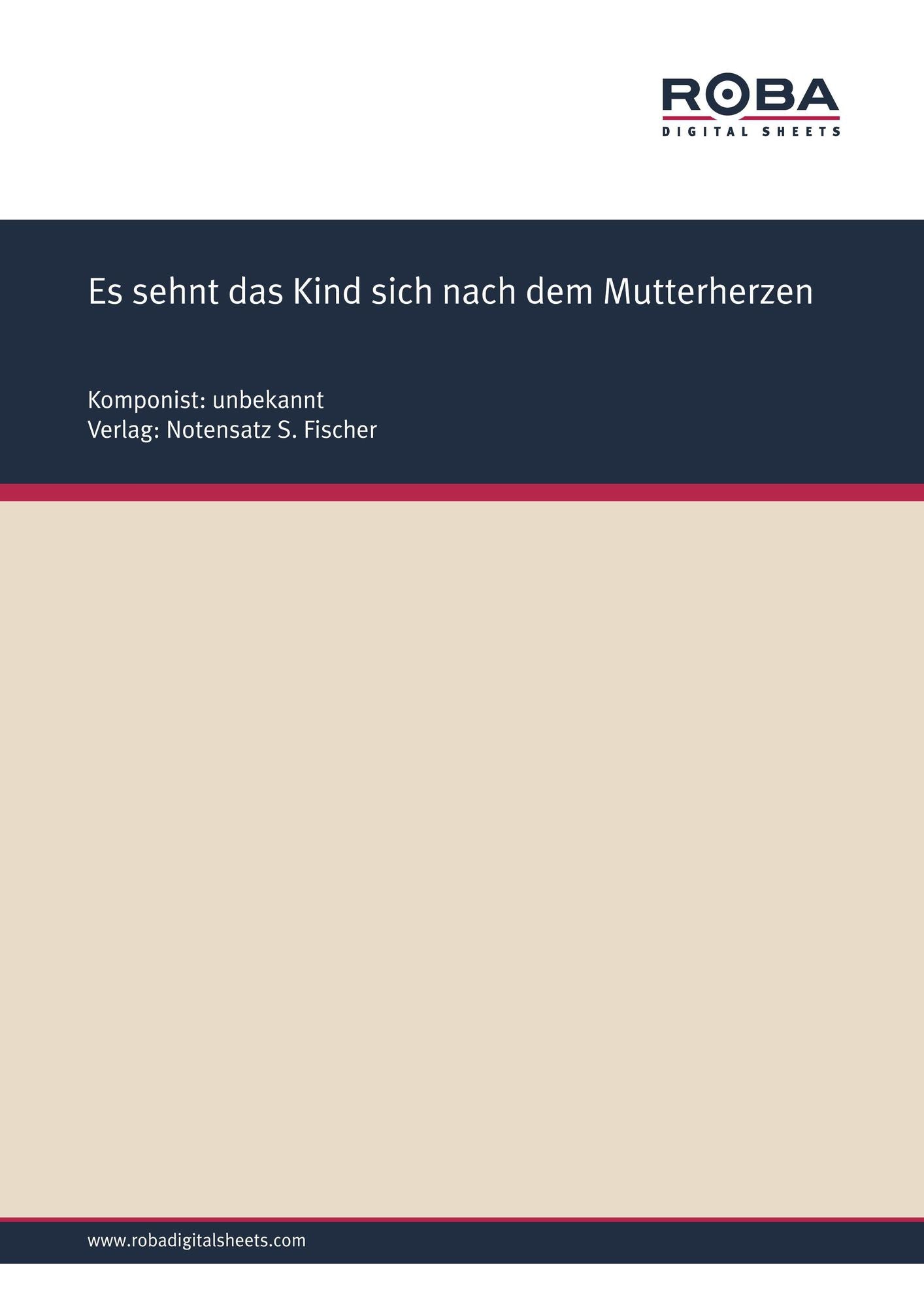Es sehnt das Kind sich nach dem Mutterherzen : Sheet Music