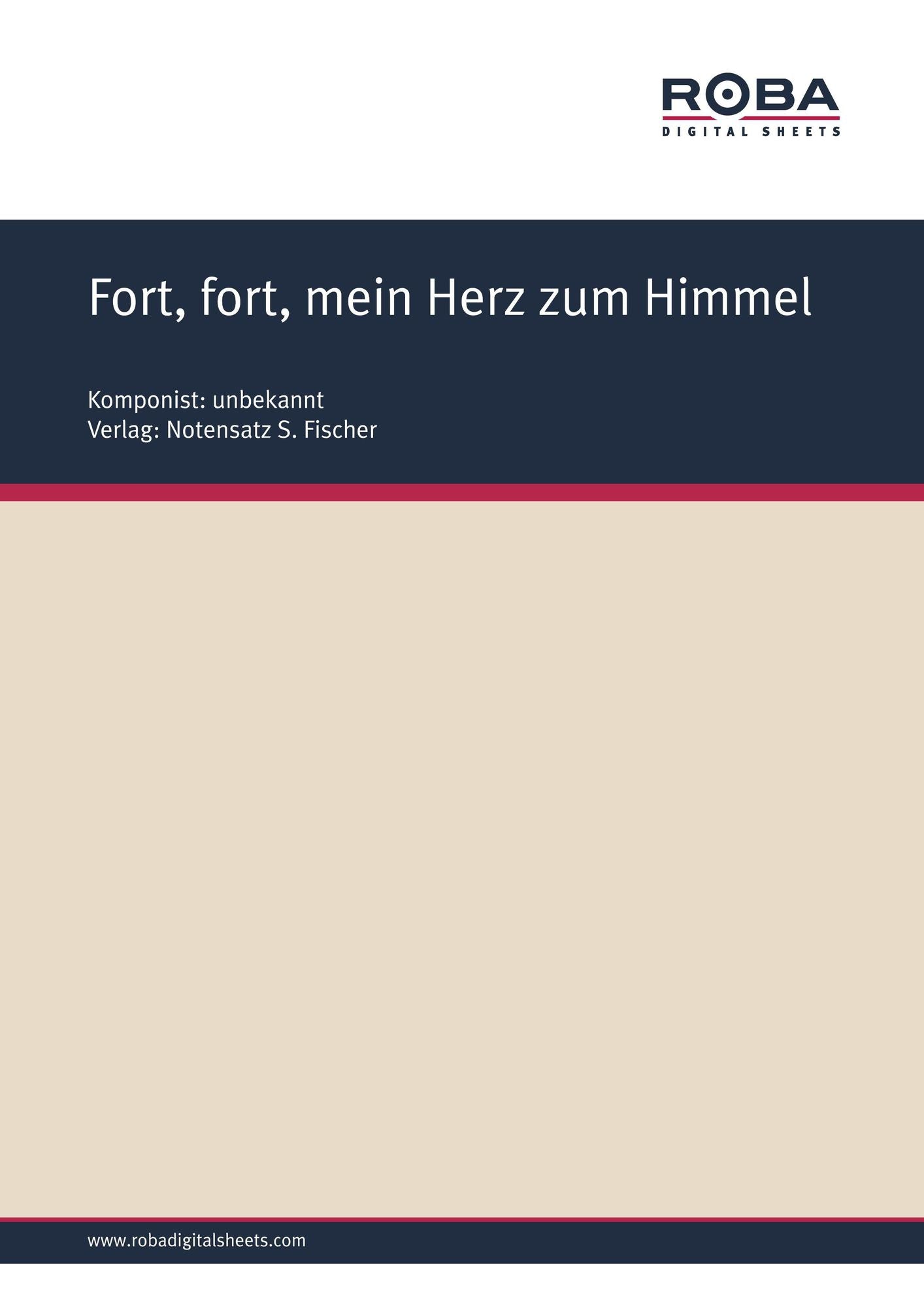 Fort, fort, mein Herz zum Himmel: Sheet Music