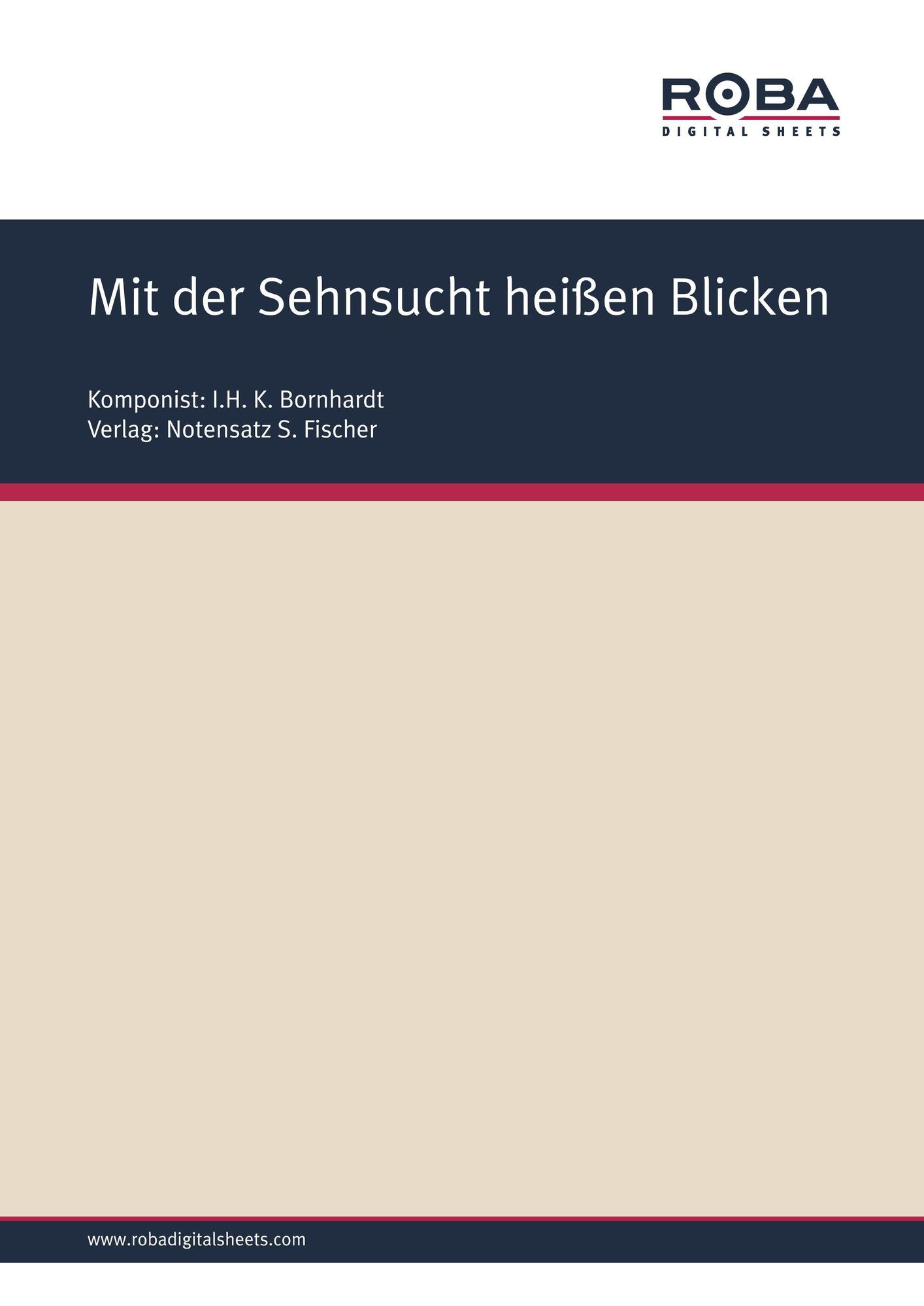 Mit der Sehnsucht heißen Blicken: Sheet Music