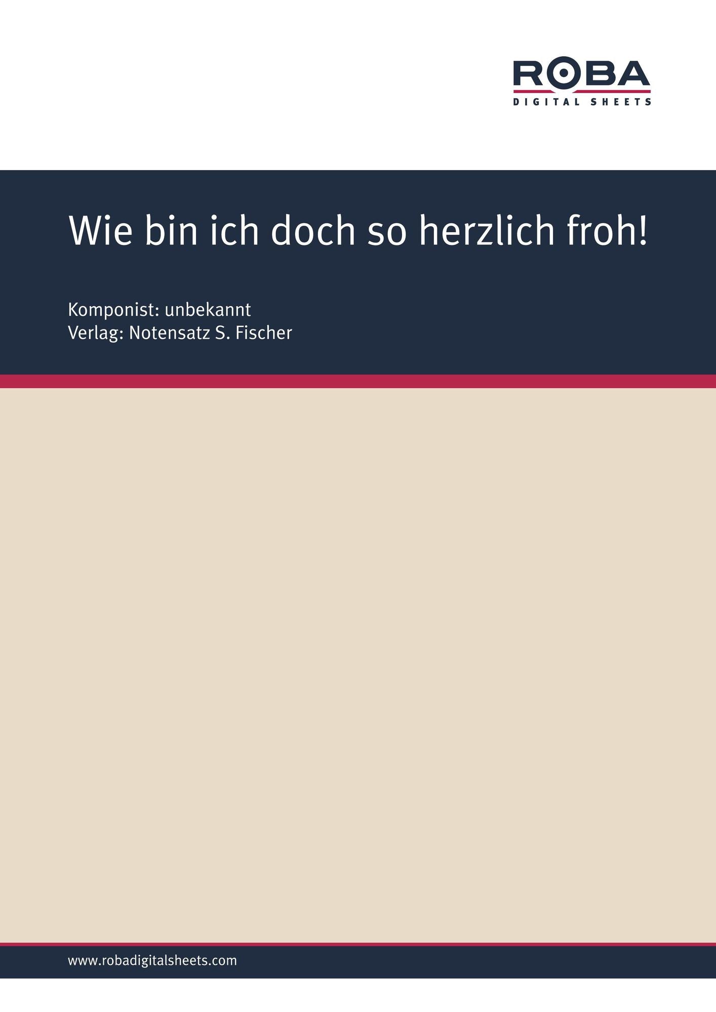 Wie bin ich doch so herzlich froh!: Sheet Music