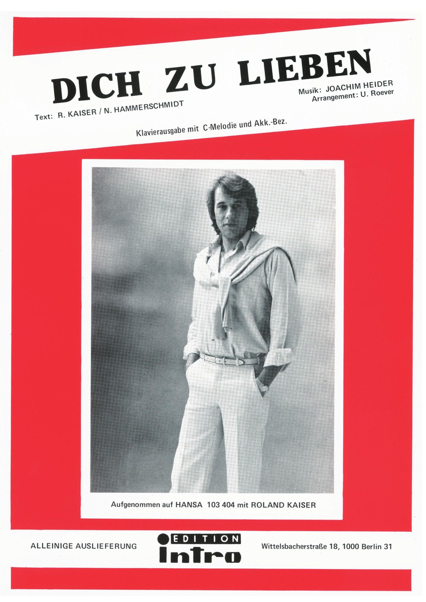 Dich zu lieben: as performed by Roland Kaiser, Single Songbook