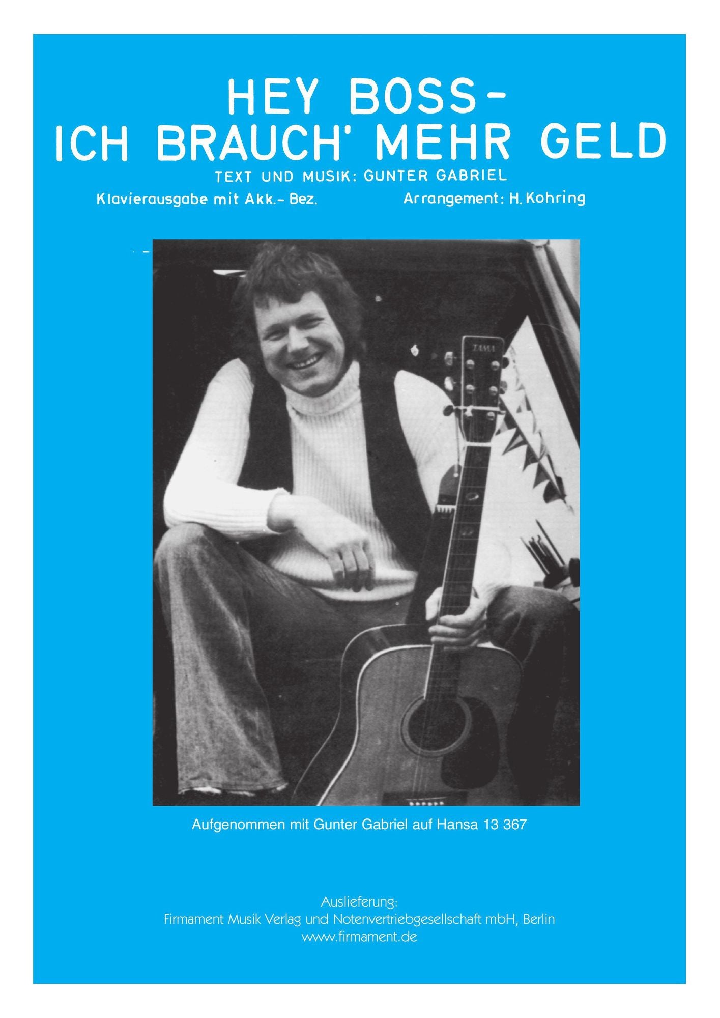 Hey Boss, ich brauch mehr Geld: as performed by Gunter Gabriel, Single Songbook