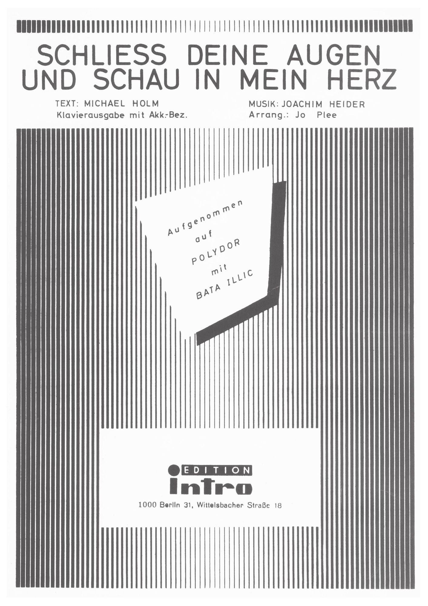 Schließ deine Augen und schau in mein Herz: as performed by Bata Illic, Single Songbook