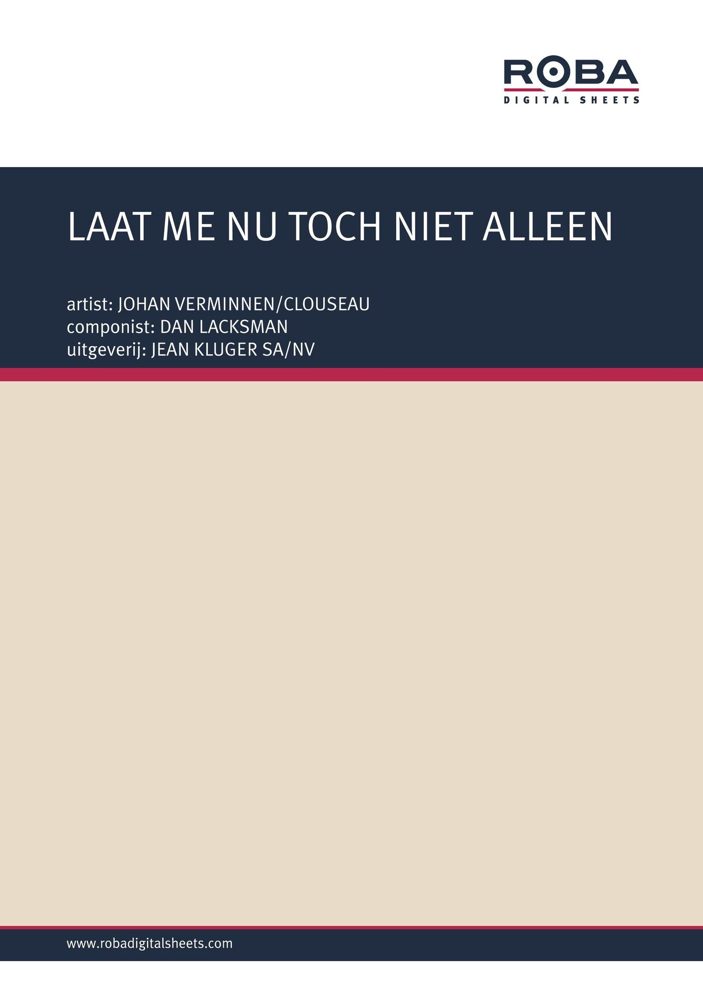 LAAT ME NU TOCH NIET ALLEEN: as performed by JOHAN VERMINNEN/CLOUSEAU, Single Songbook