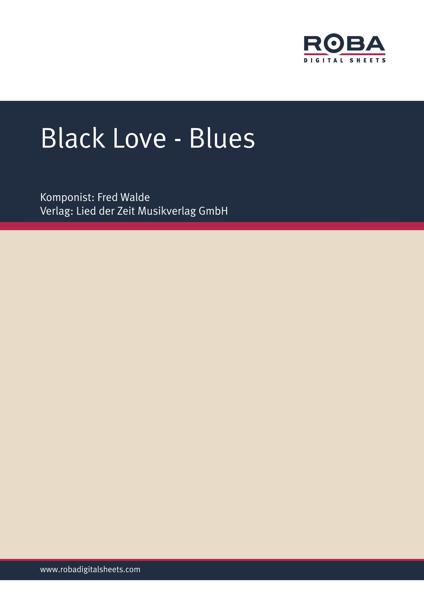 Black Love- Blues : aus ,,Schwarzen Rosen"
