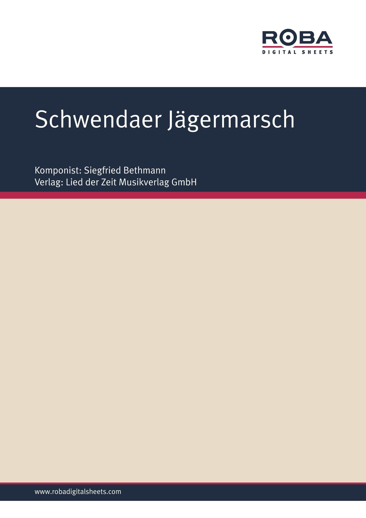 Schwendaer Jägermarsch : Der Jägerfamilie Rößler in Schwenda gewidmet