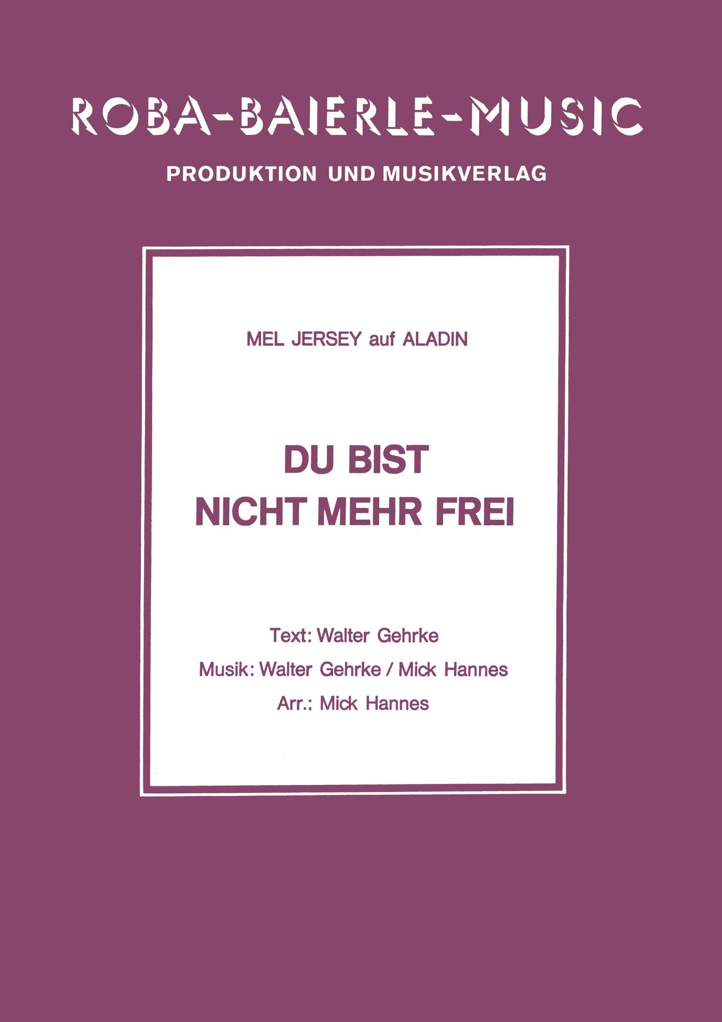 Do bist nicht mehr frei: Notenausgabe