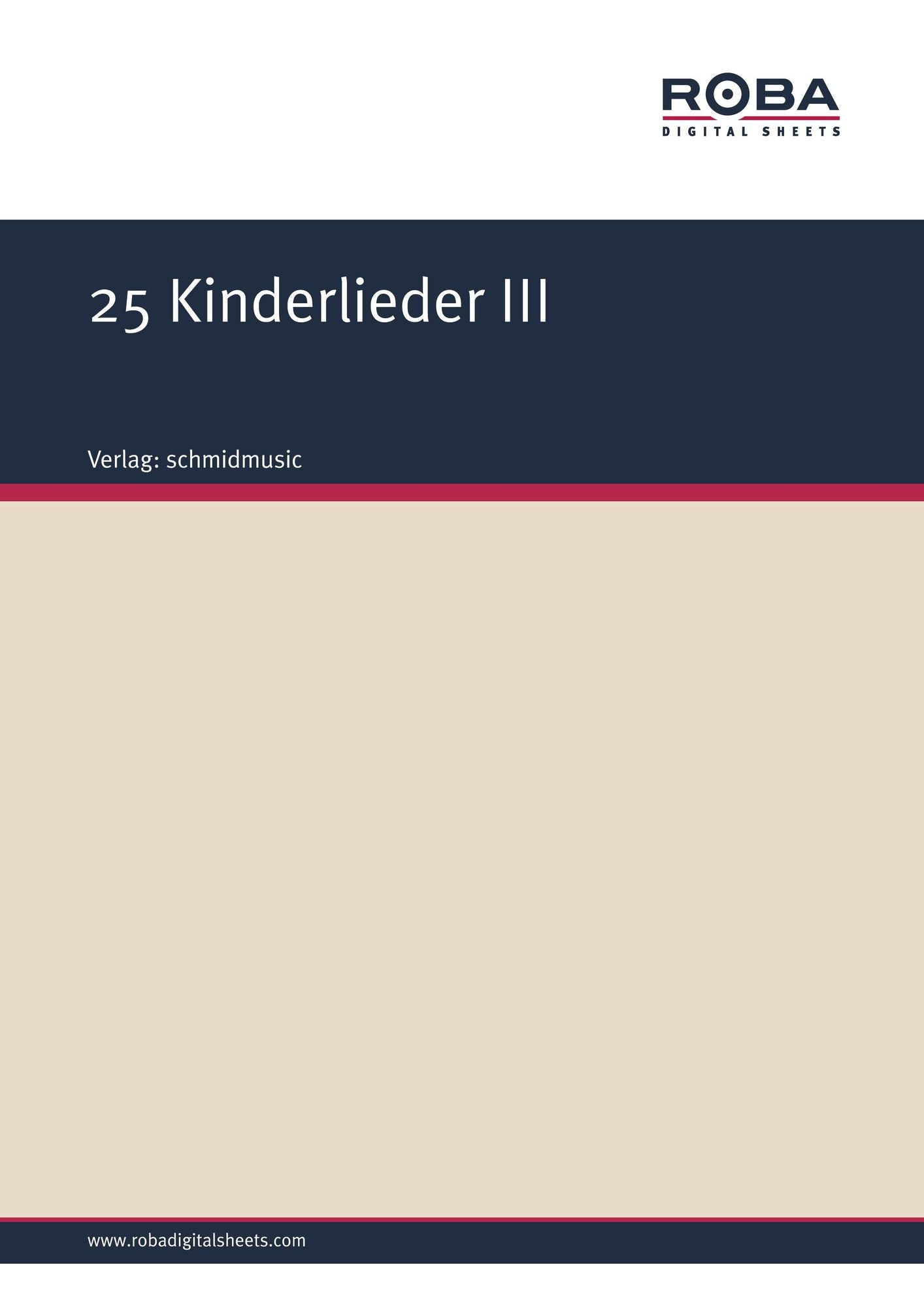 25 Kinderlieder III: Notenausgabe