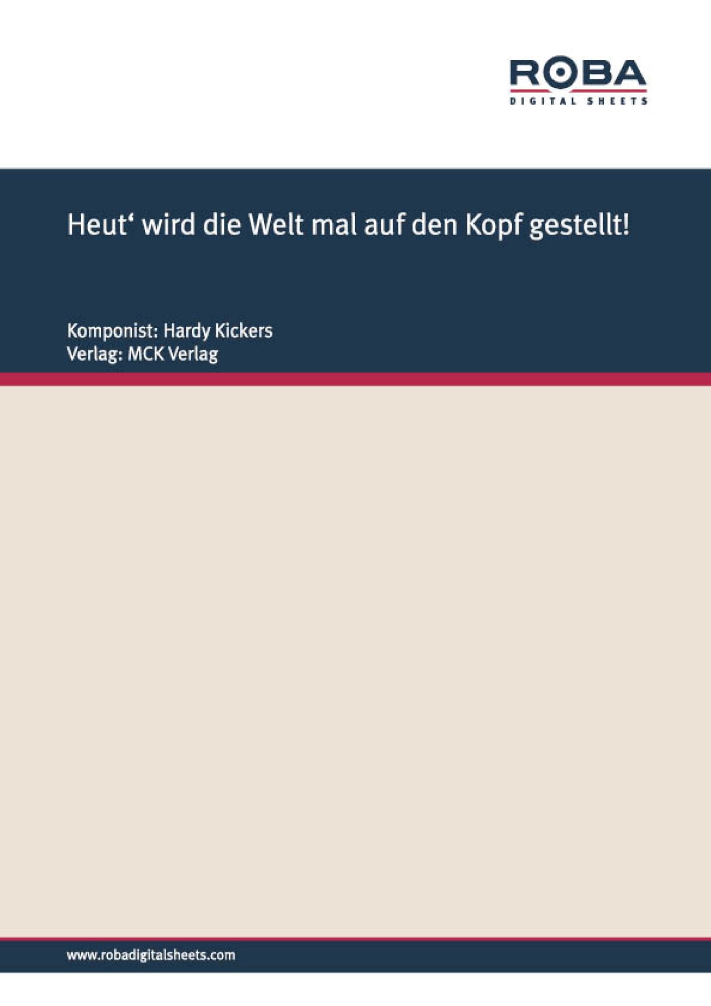 Heut' wird die Welt mal auf den Kopf gestellt!: Notenausgabe