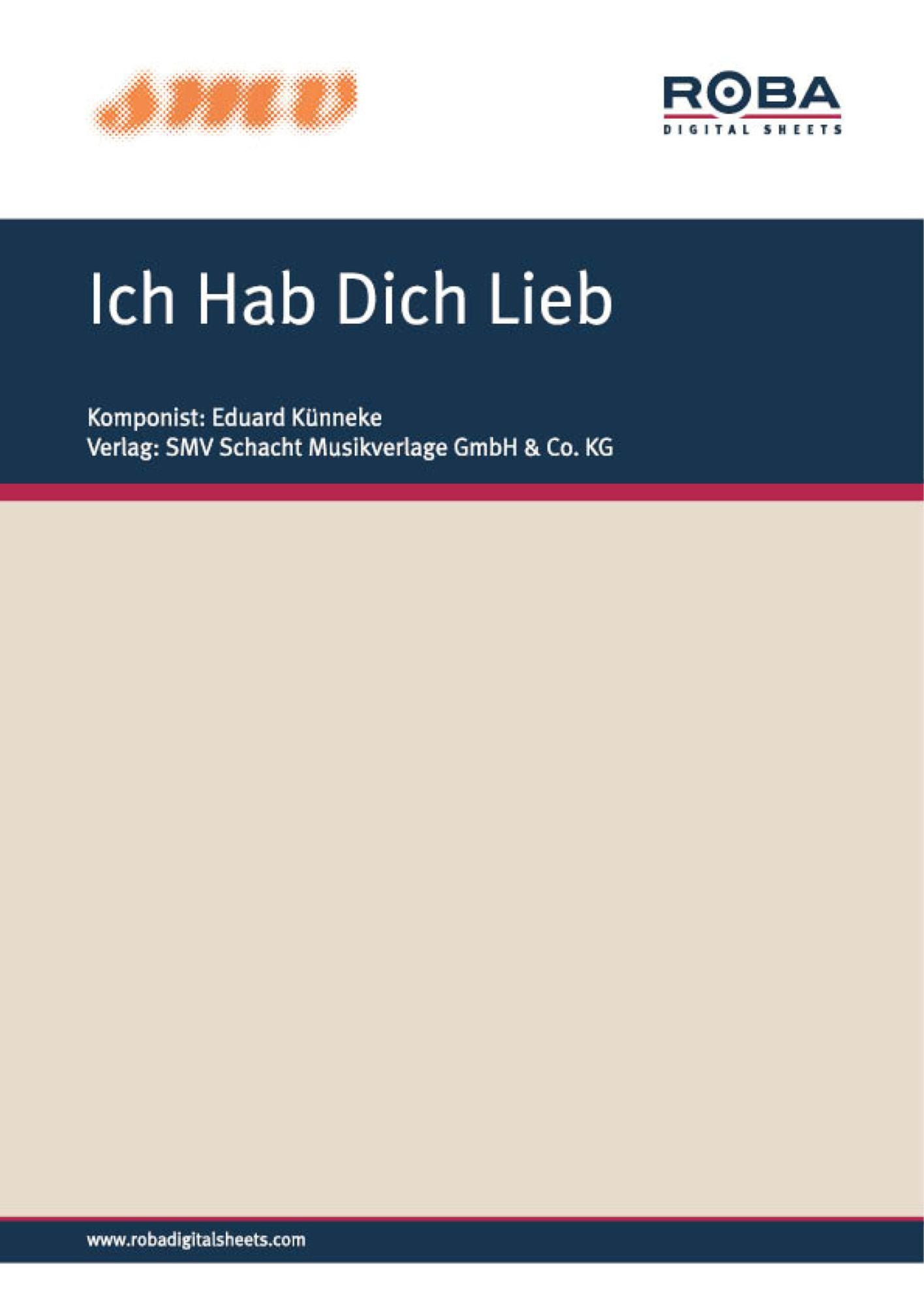 Ich Hab Dich Lieb: Notenausgabe (Lied aus der Operette "Herz über Bord")
