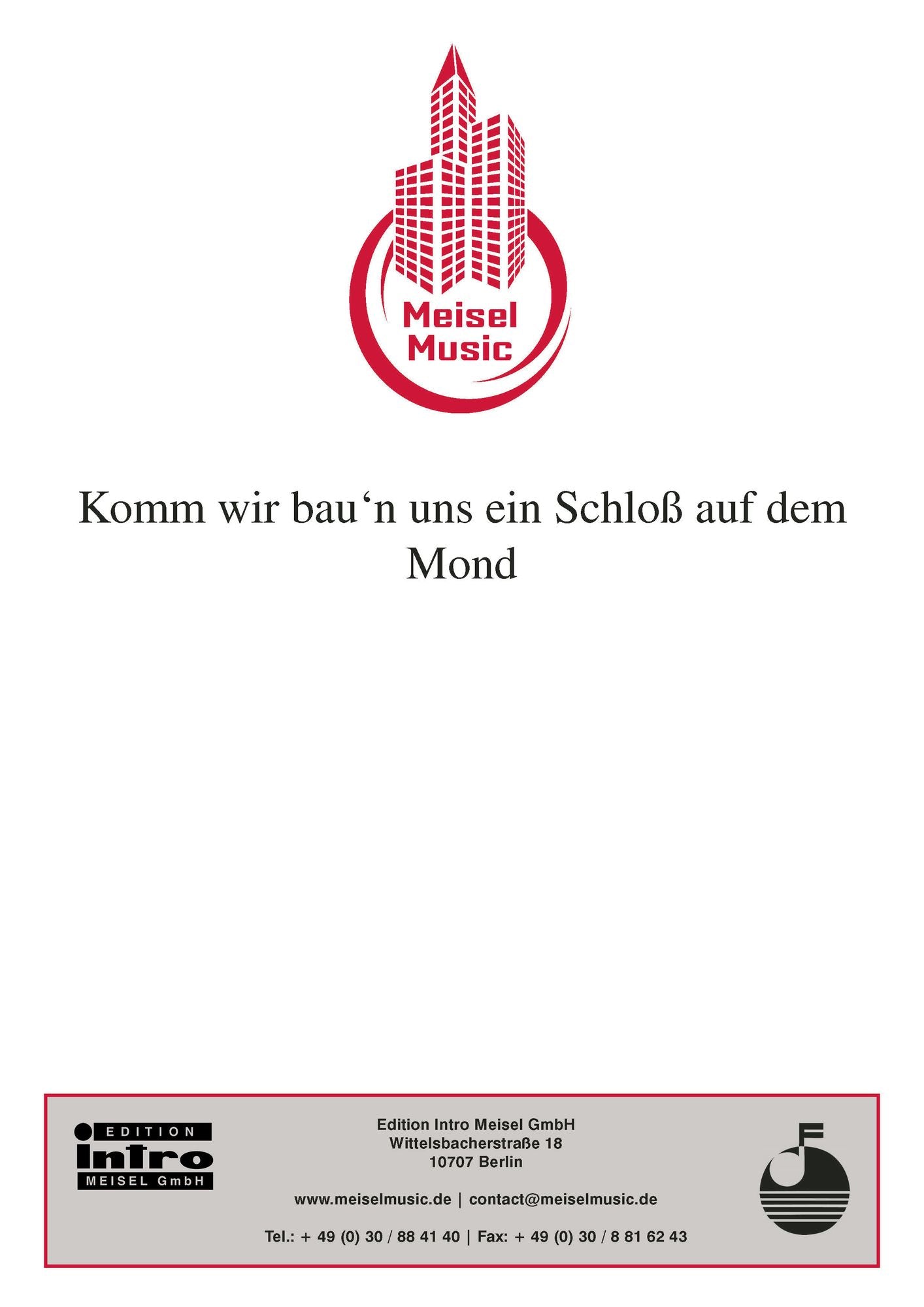 Komm wir bau'n uns ein Schloss auf dem Mond: Single Songbook