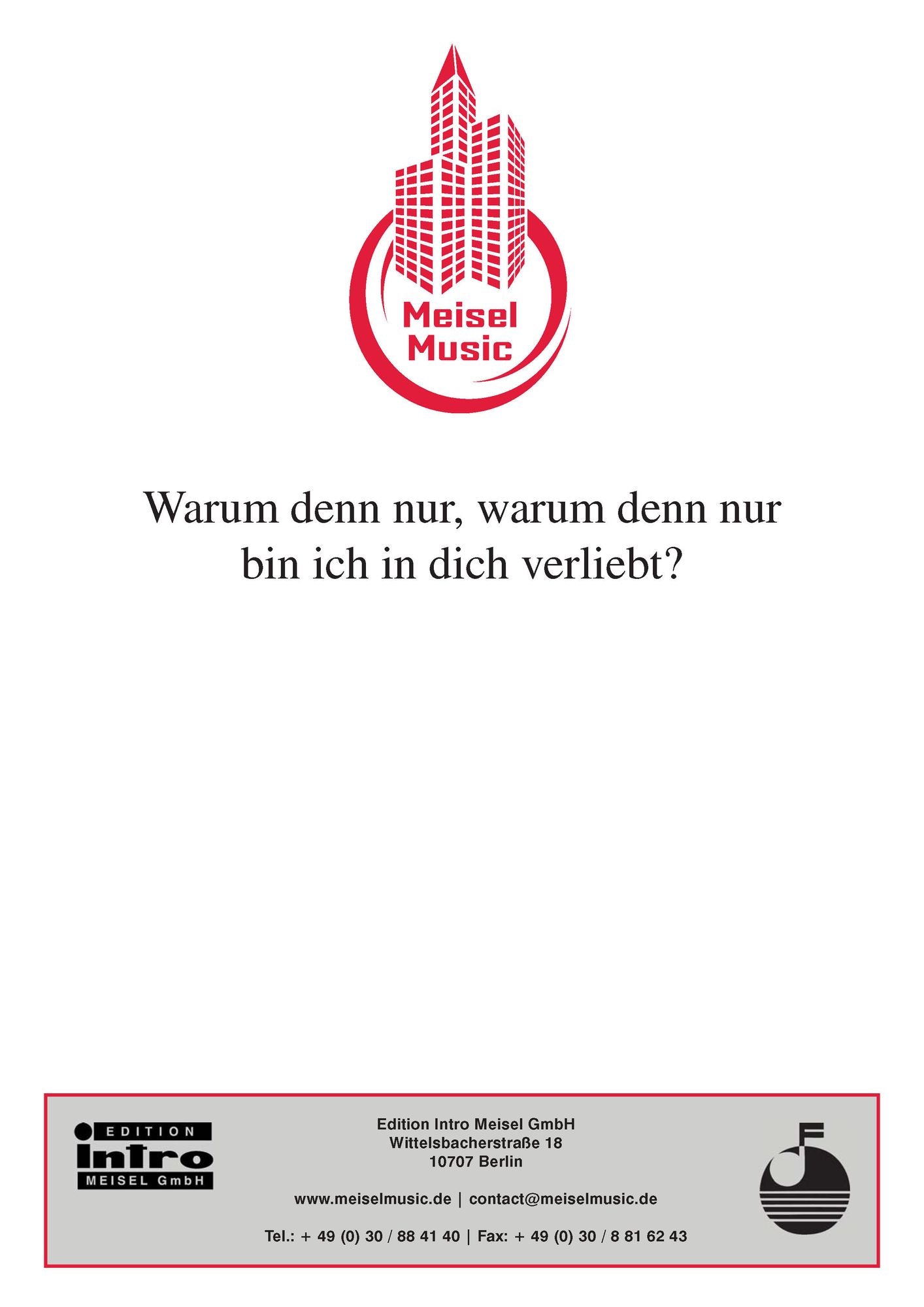Warum denn nur, warum denn nur bin ich in dich verliebt?: Single Songbook