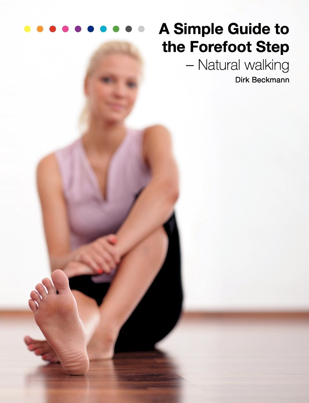 A Simple Guide to the Forefoot Step
