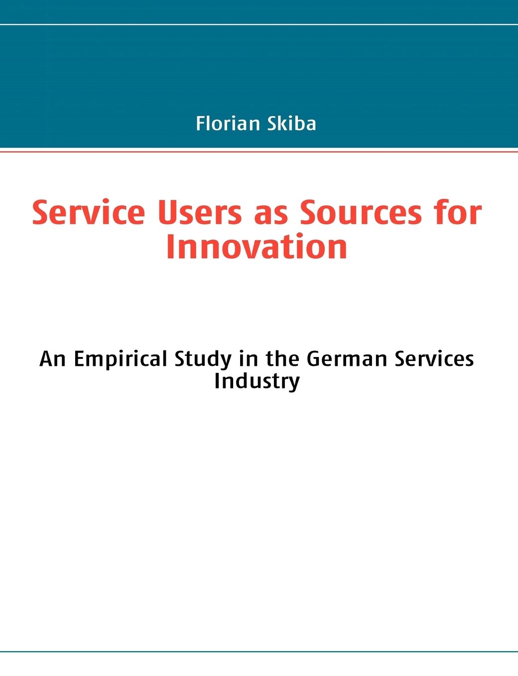 Service Users as Sources for Innovation