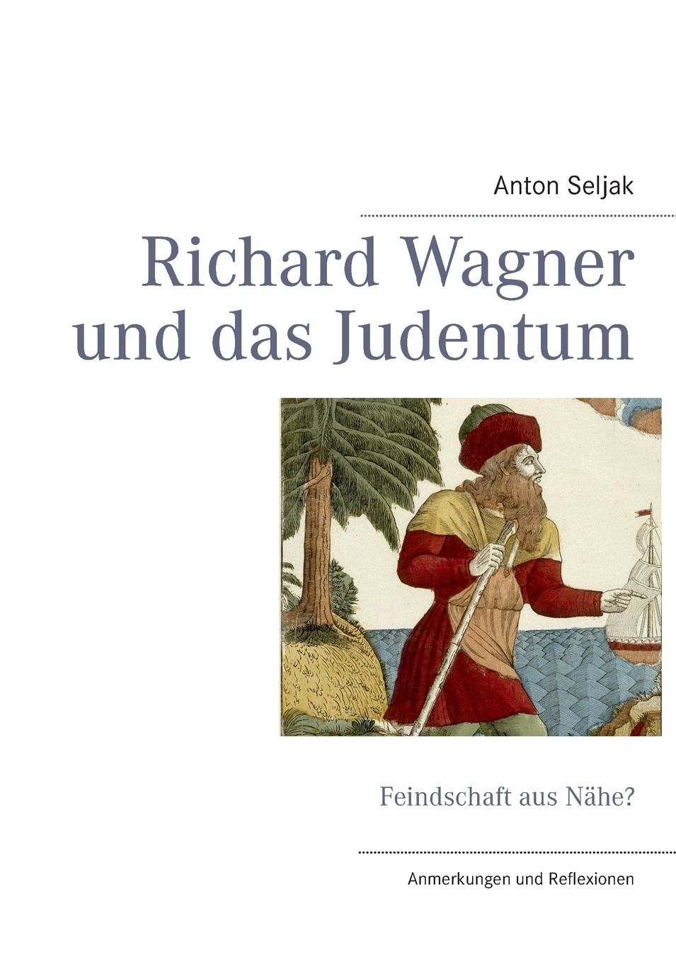 Richard Wagner Und Das Judentum