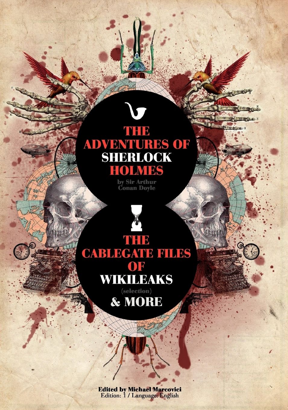 The Adventures Of Sherlock Holmes And The Cablegate Files Of Wikileaks