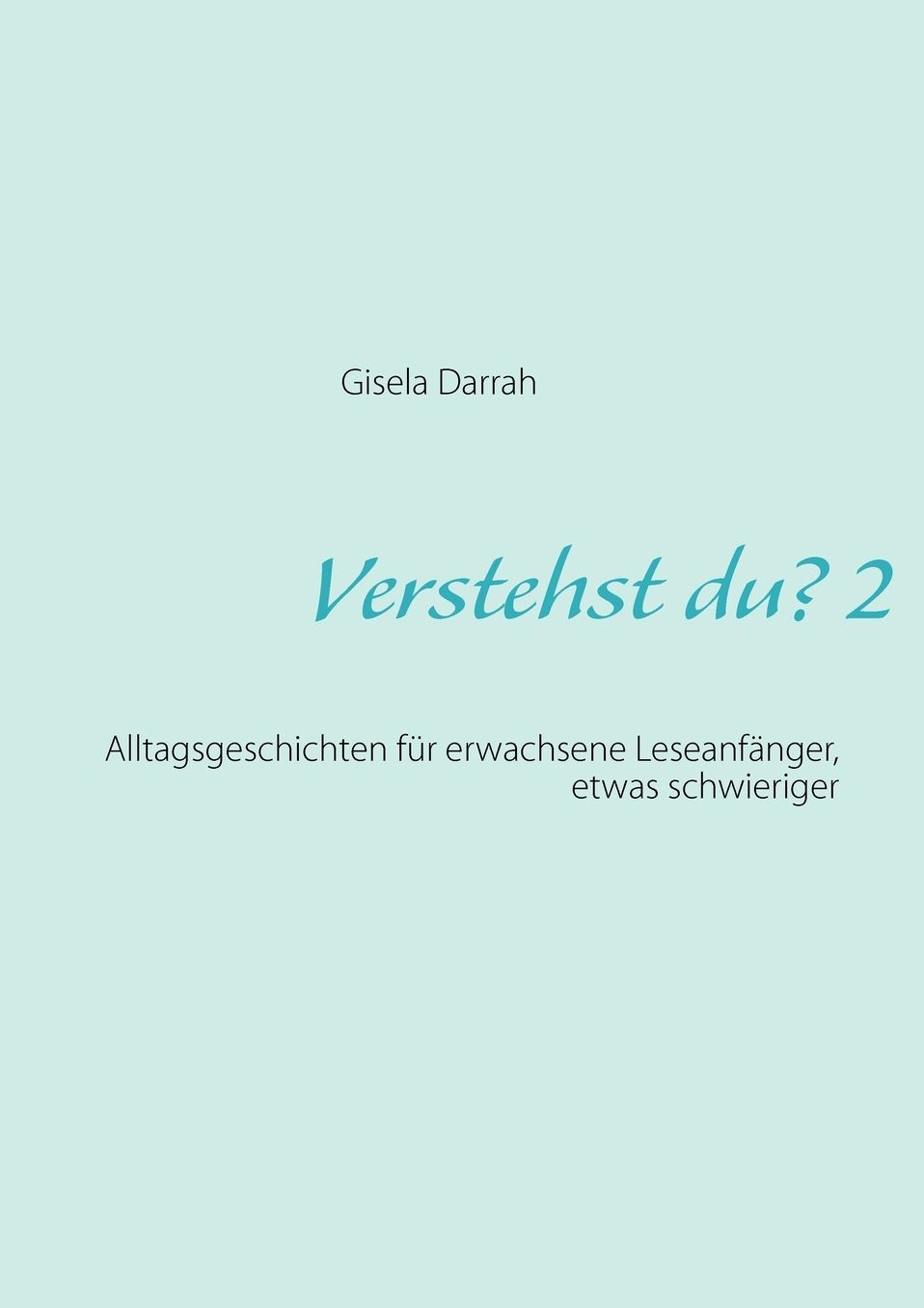 Verstehst du? 2